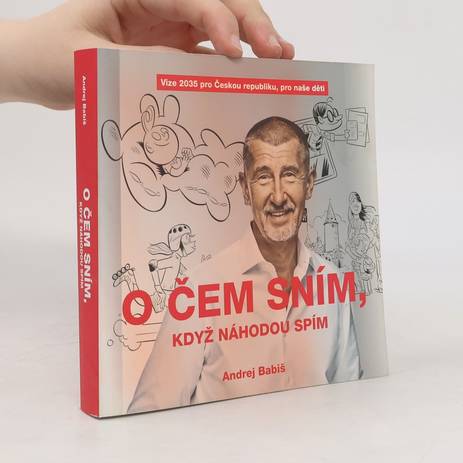 Andrej Babiš O čem sním, když náhodou spím