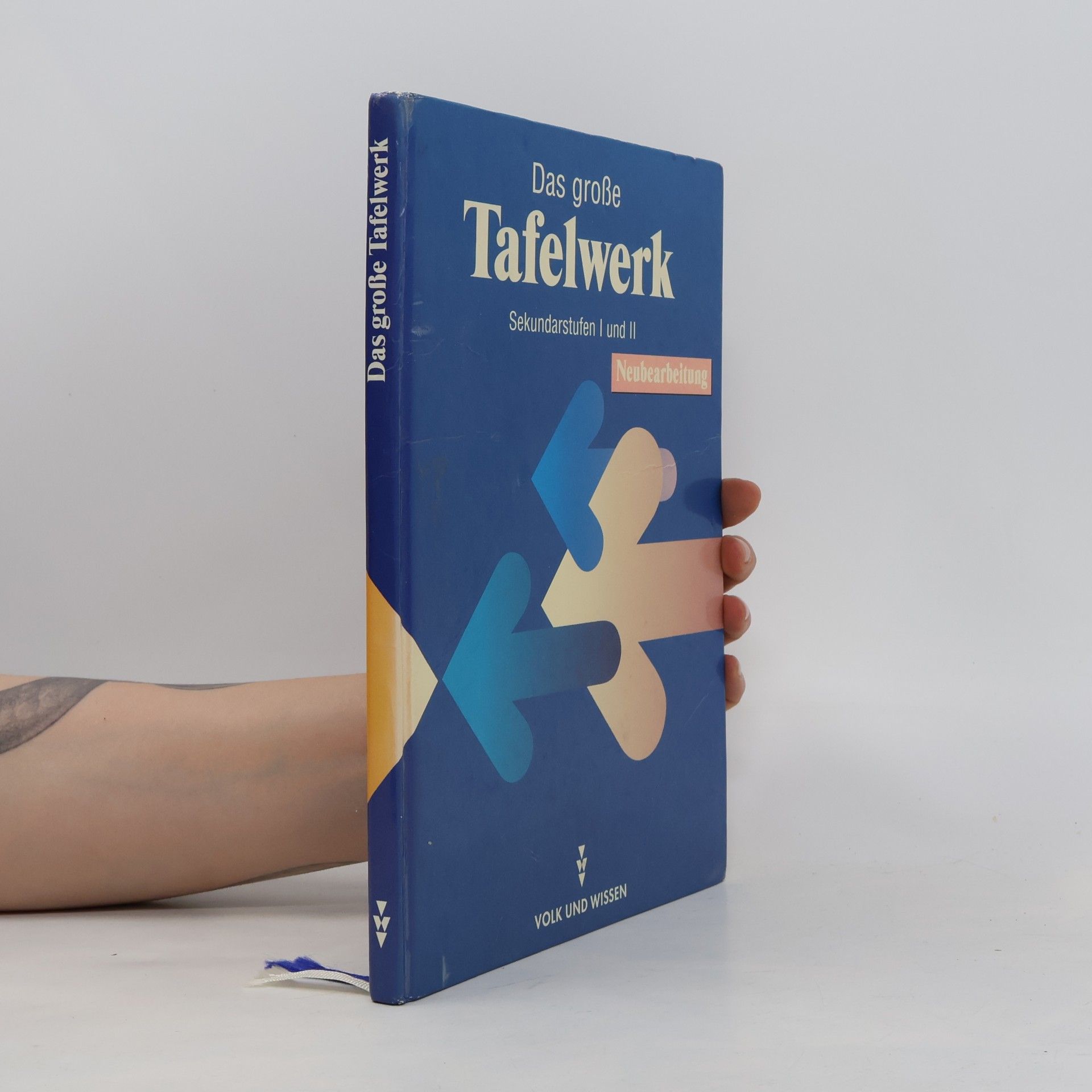 Kolektiv autorů Das große Tafelwerk: Formelsammlung für die Sekundarstufen I und II