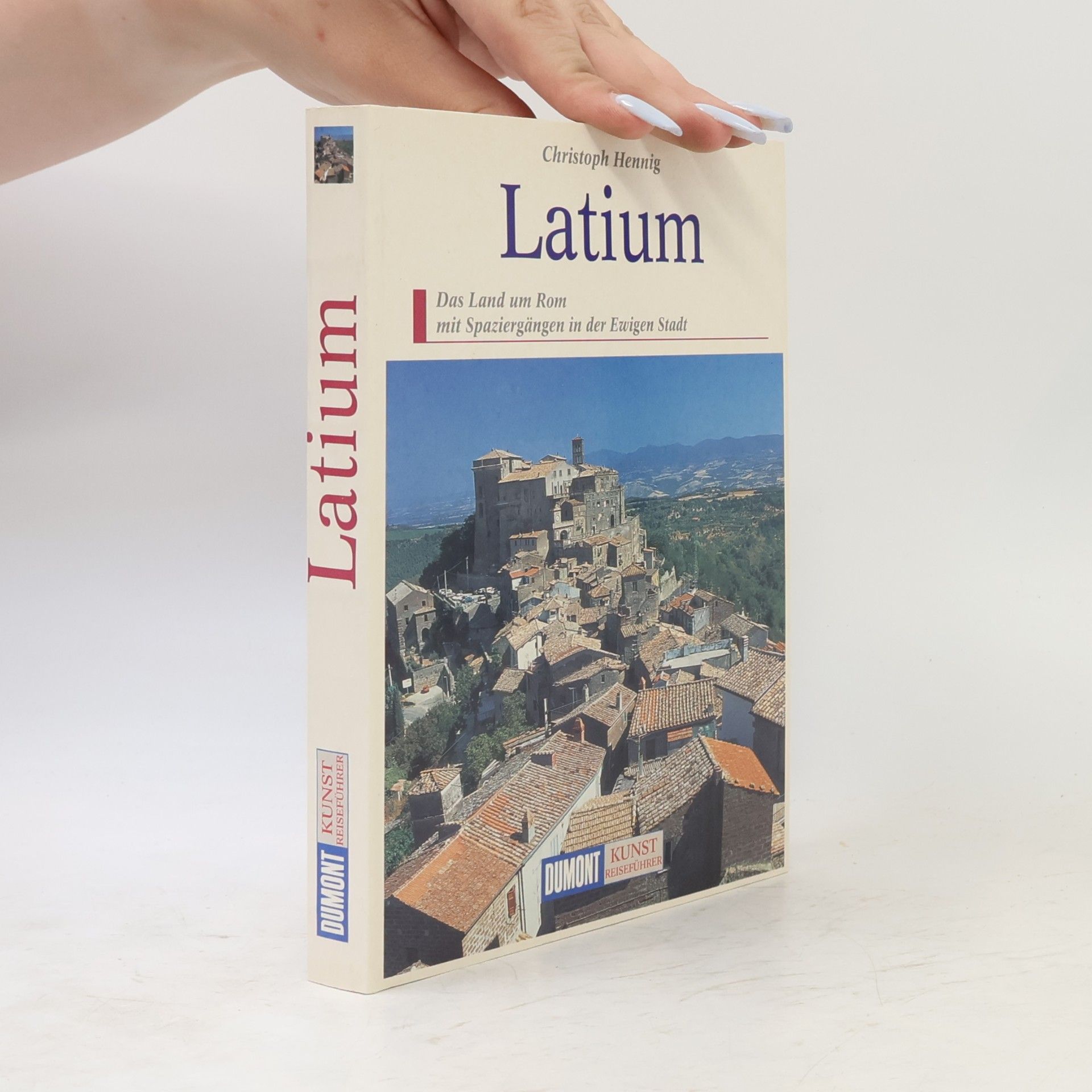 Christoph Hennig Kunst Reiseführer: Latium