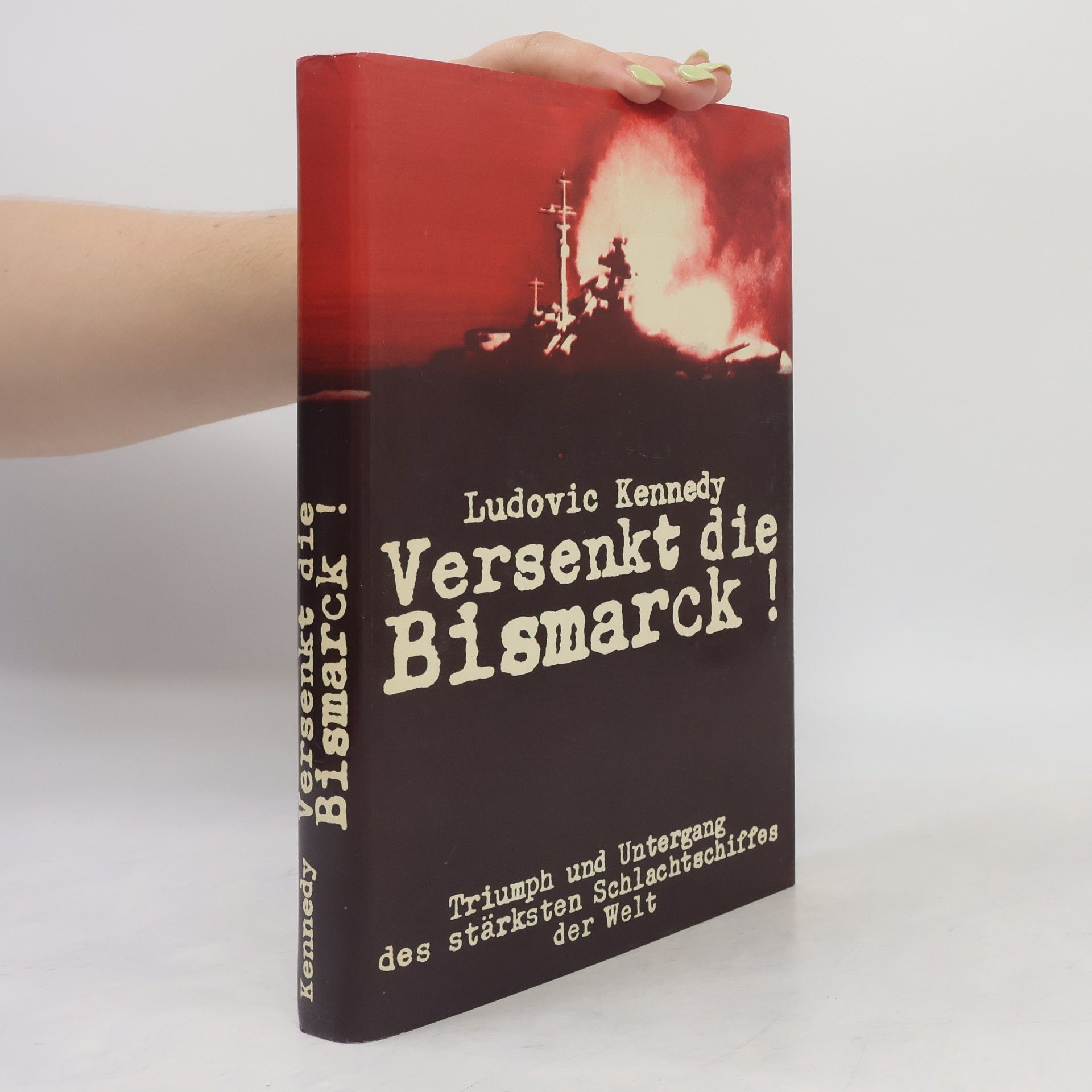 Ludovic Kennedy Versenkt die Bismarck
