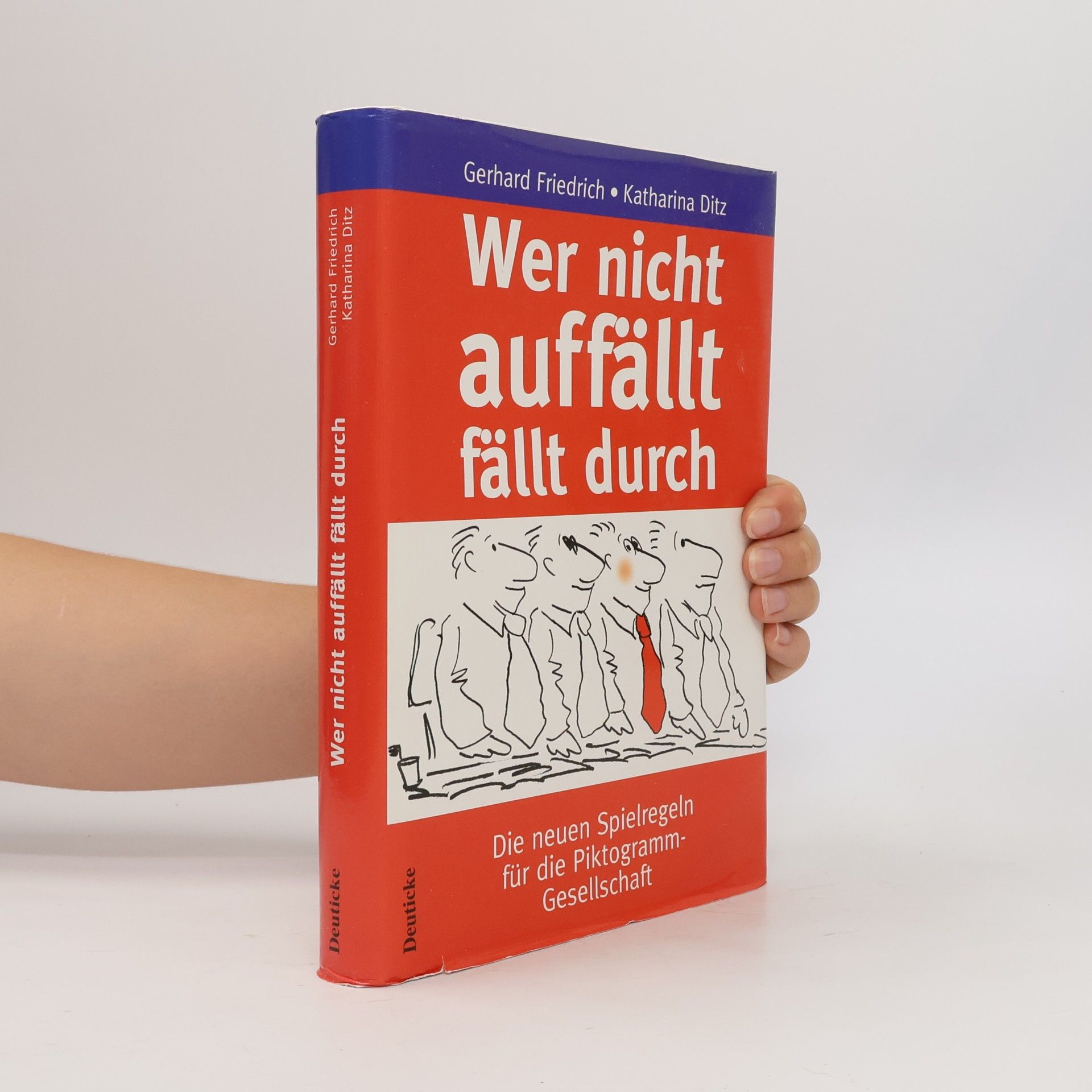 Wer nicht auffällt fällt durch