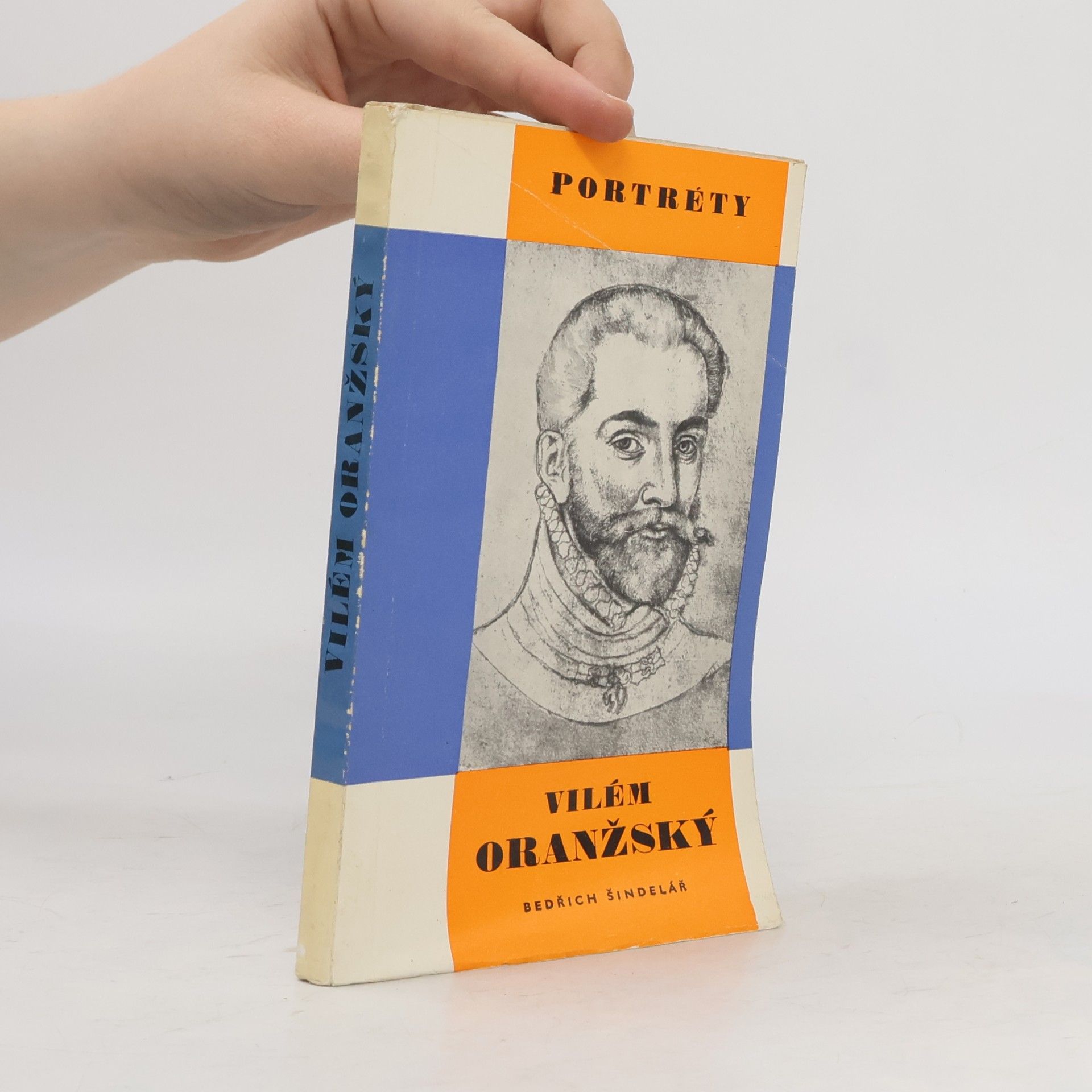 Bedřich Šindelář Portréty. Vilém Oranžský