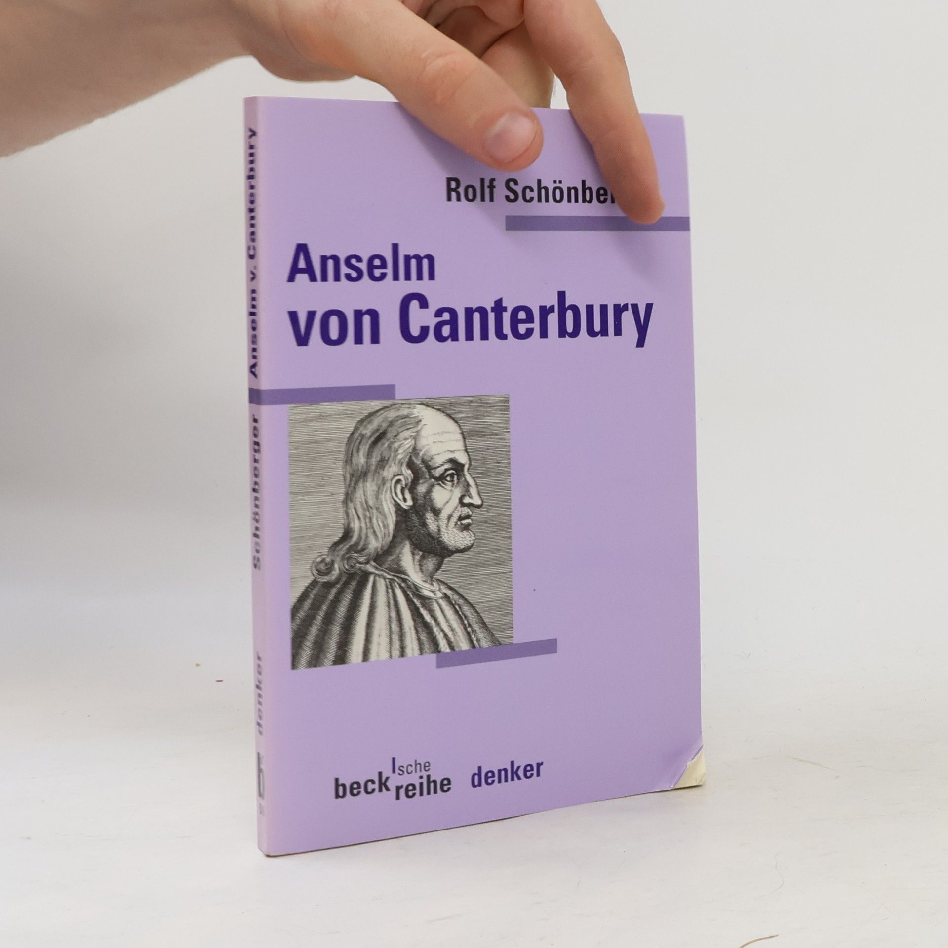 Rolf Schönberger Beck'sche Reihe Denker: Anselm von Canterbury