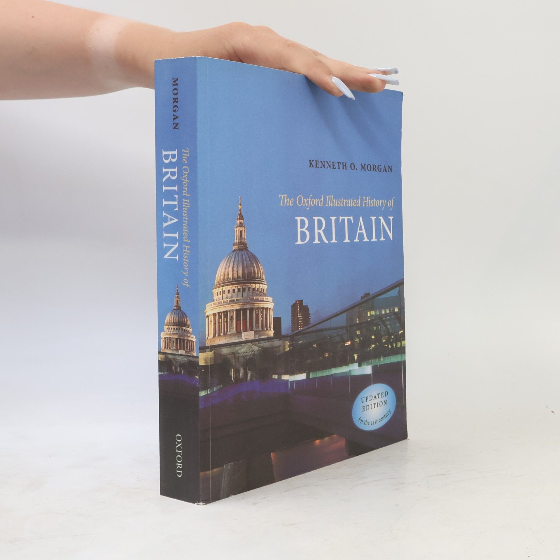 Kenneth O. Morgan The Oxford Illustrated History of Britain