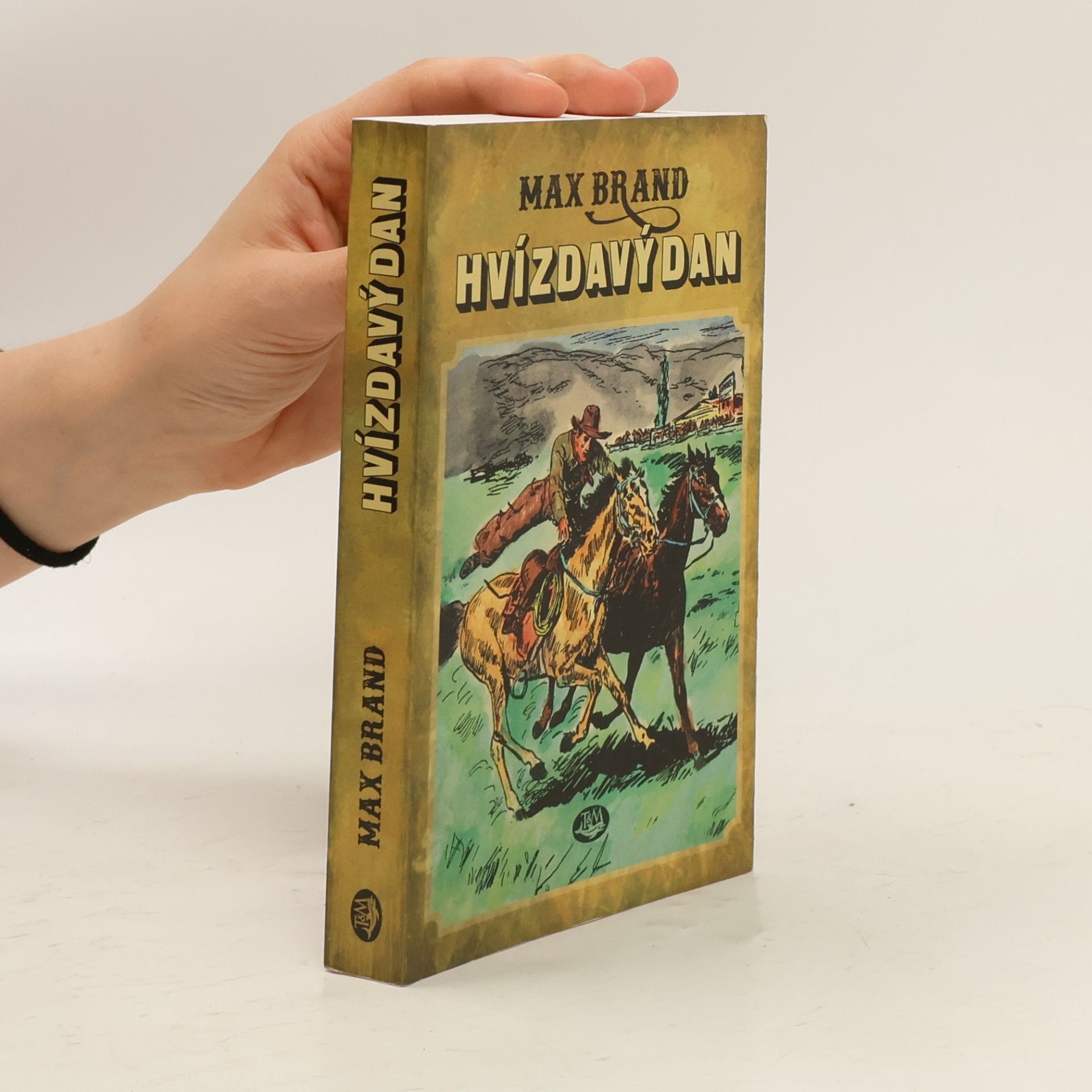 Max Brand Hvízdavý Dan