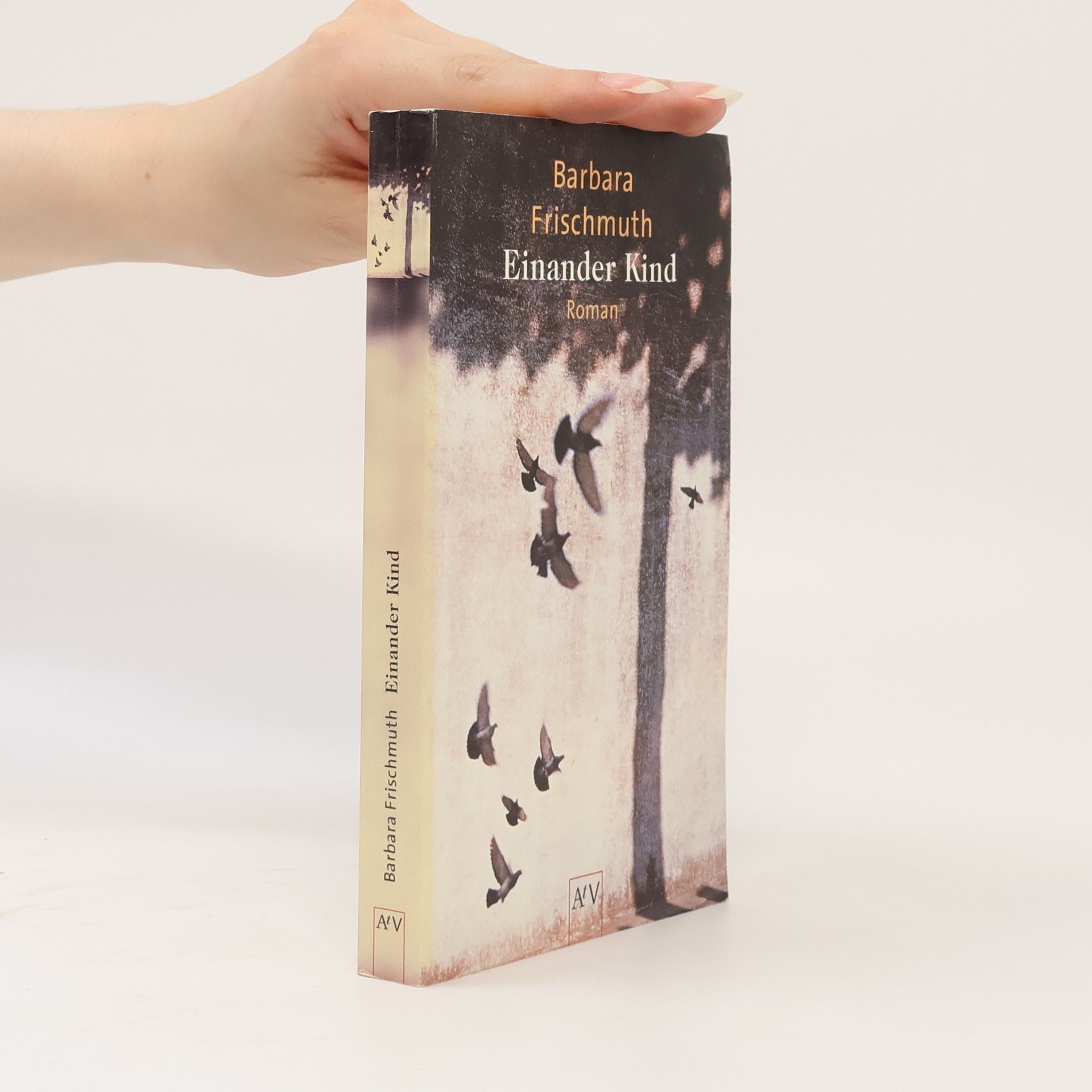 Barbara Frischmuth Einander Kind