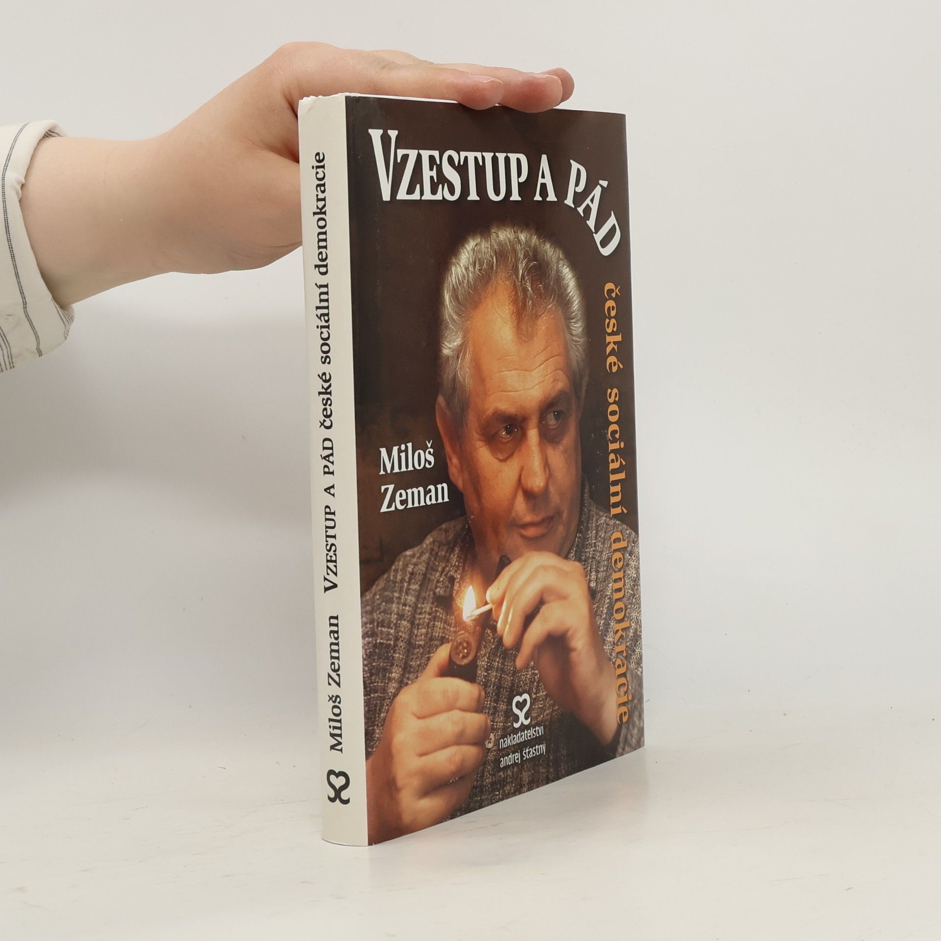 Miloš Zeman Vzestup a pád české sociální demokracie