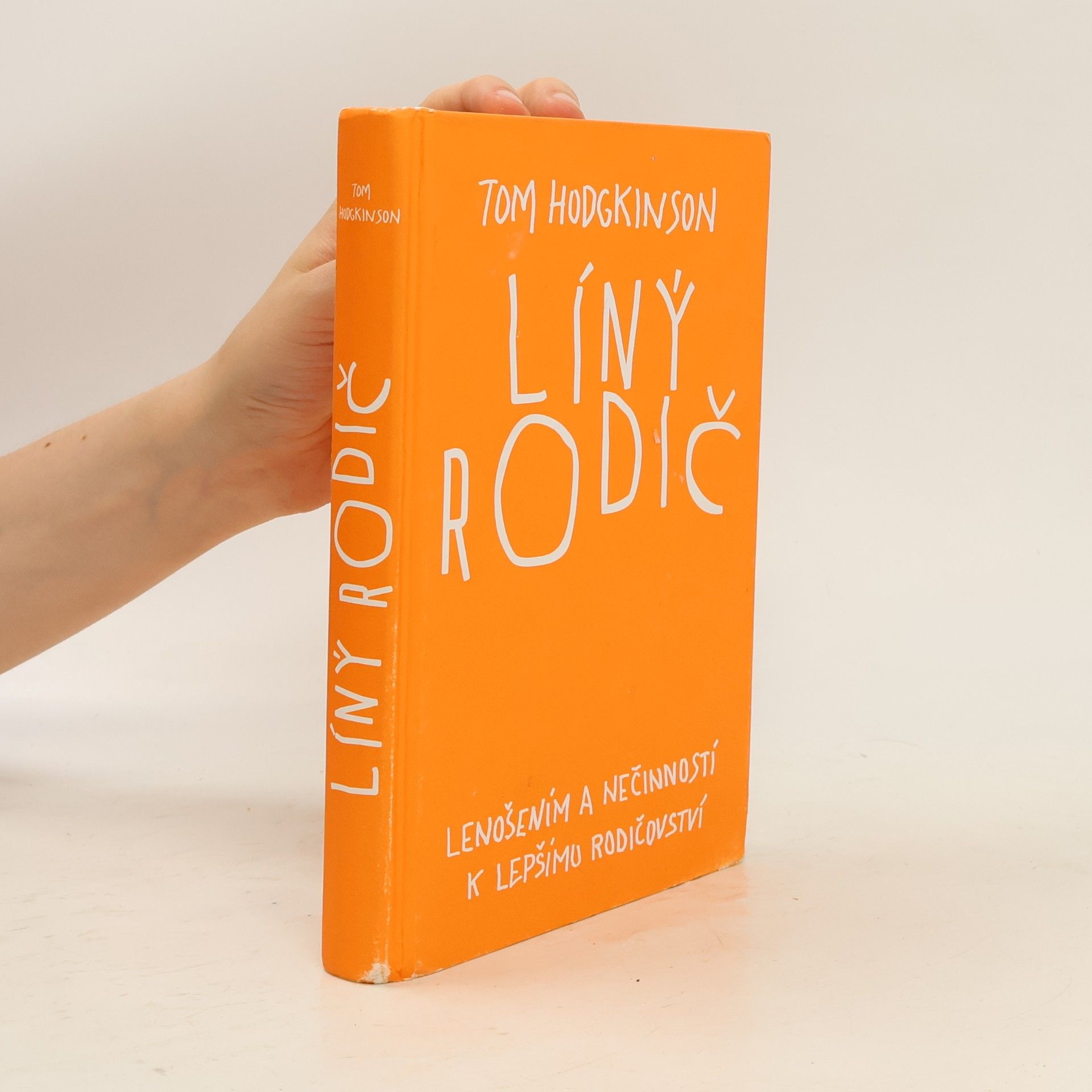 Tom Hodgkinson Líný rodič