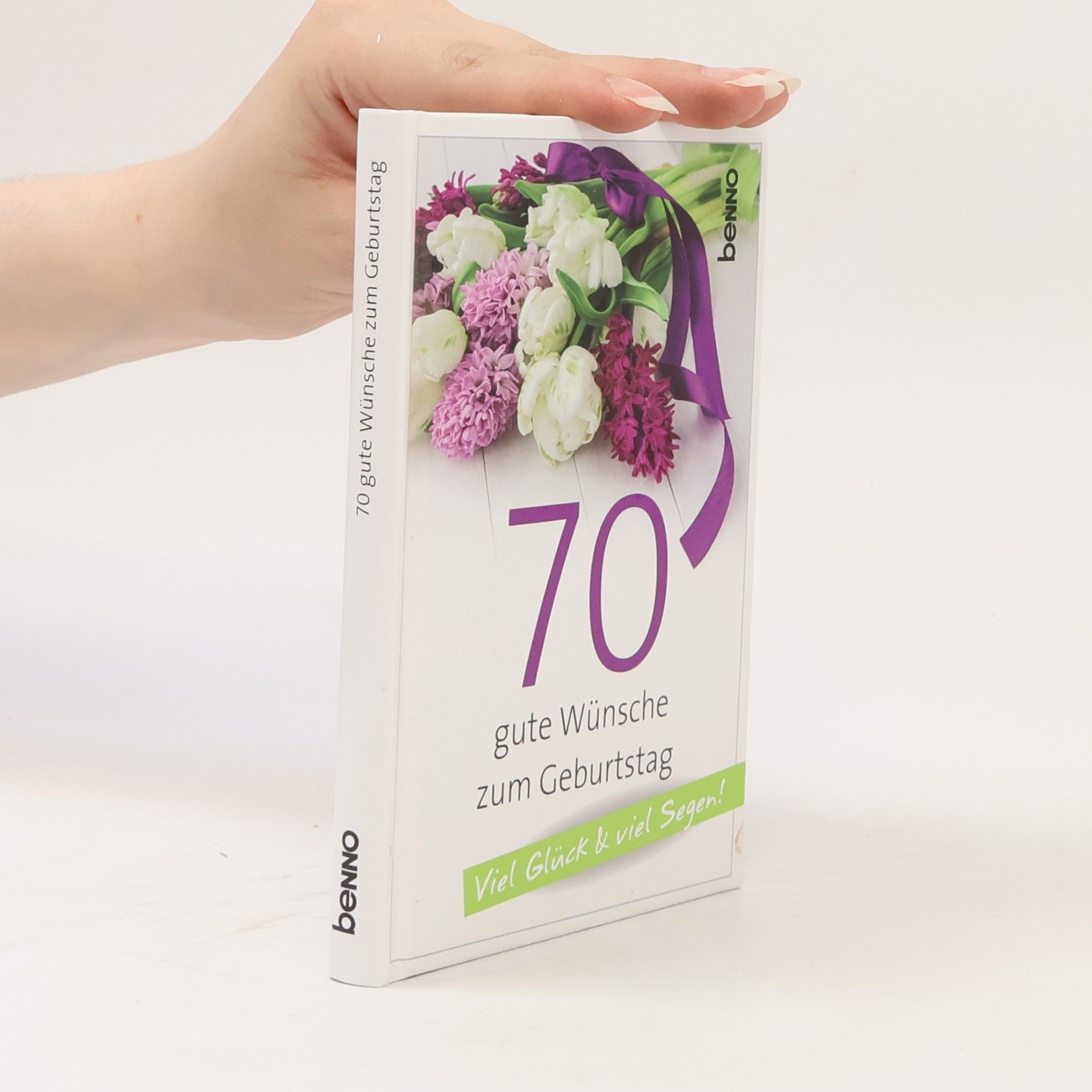 Geschenkbuch. 70 gute Wünsche zum Geburtstag