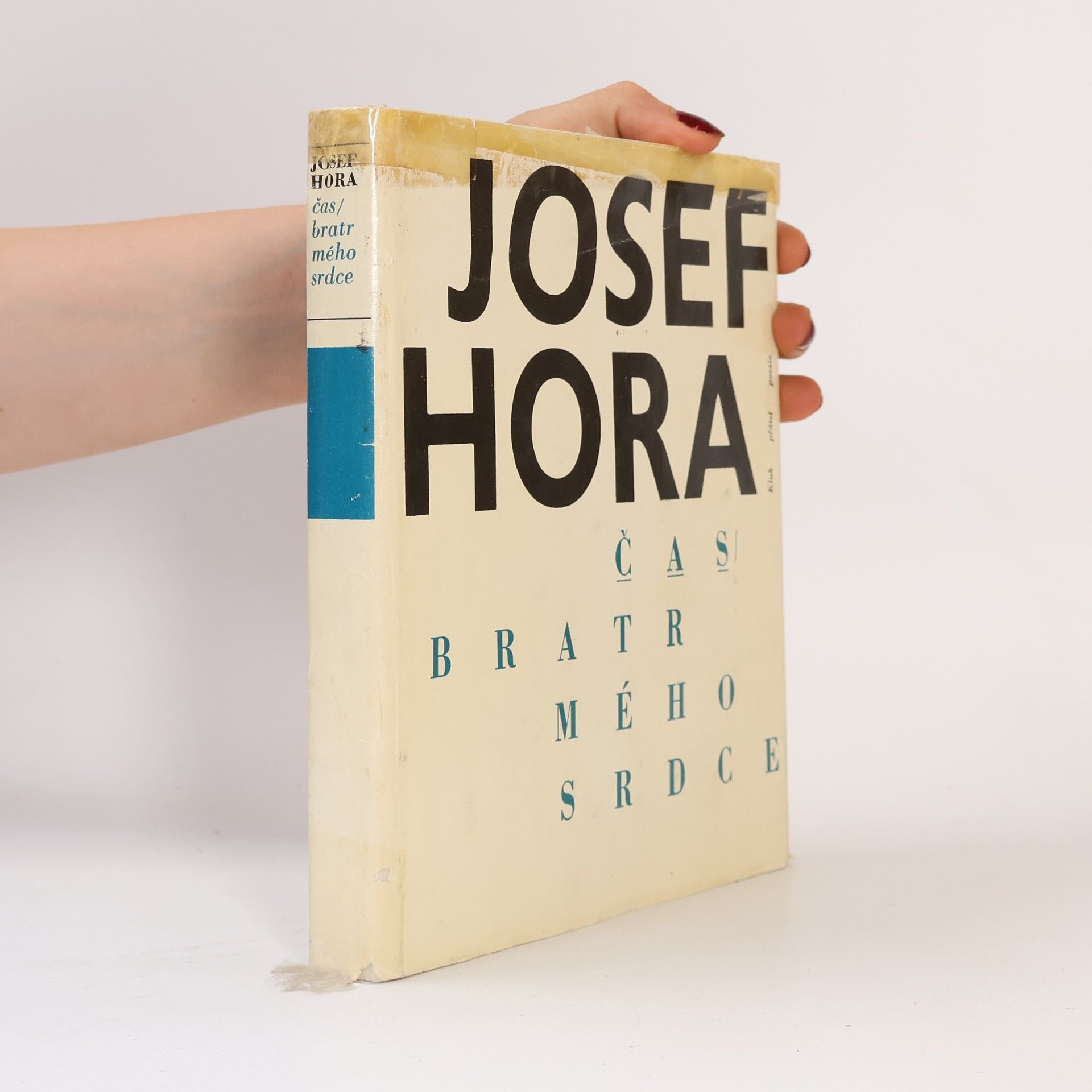 Josef Hora Čas, bratr mého srdce
