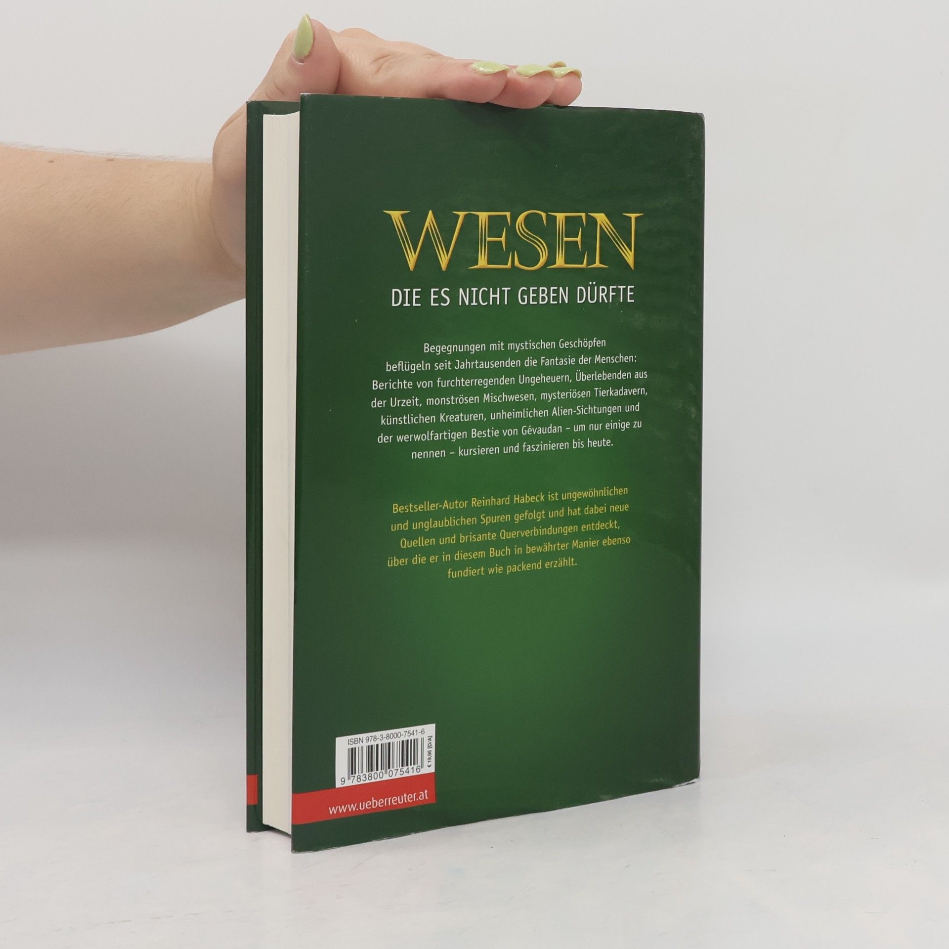 Reinhard Habeck Wesen, die es nicht geben dürfte