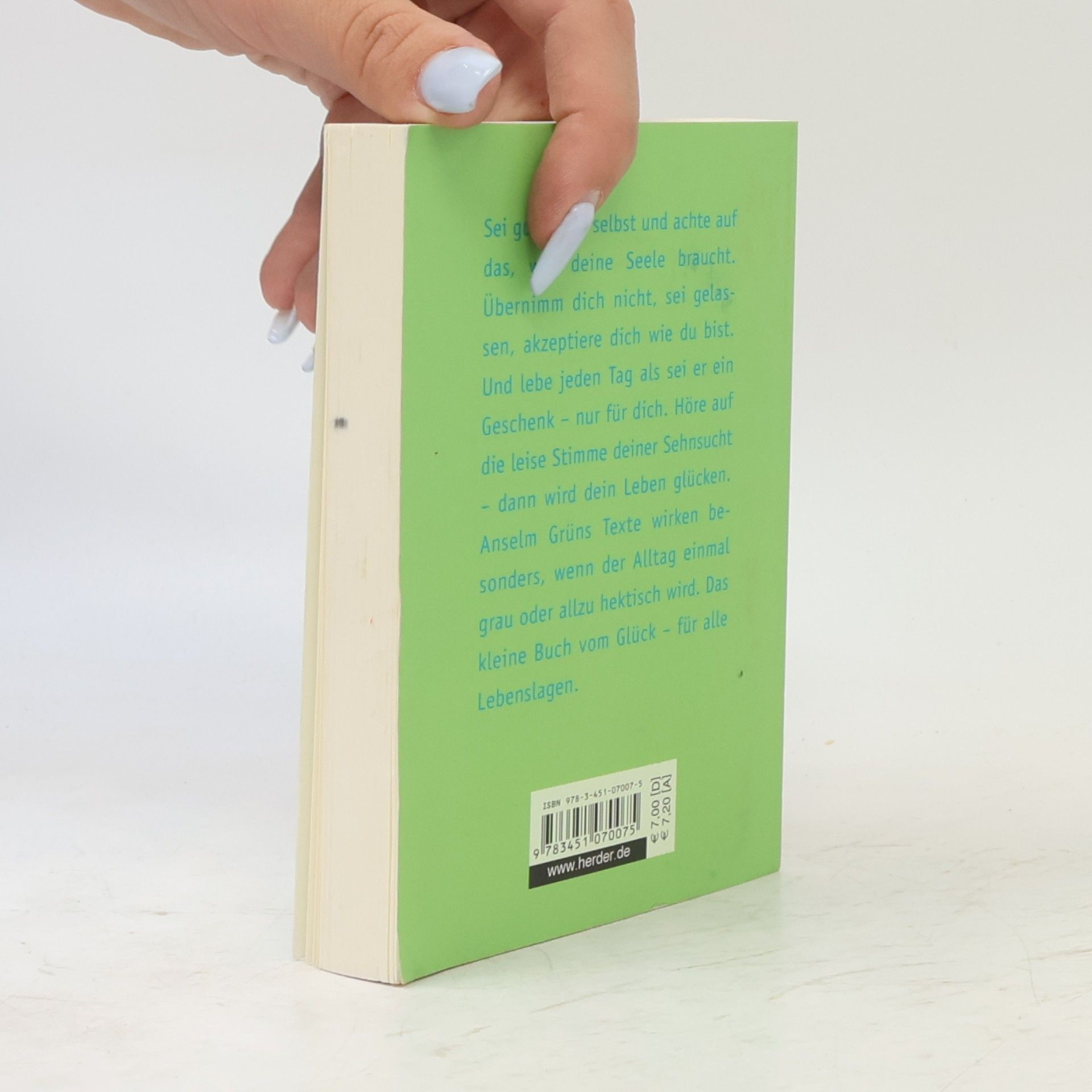 Anselm Grün Das kleine Buch vom wahren Glück