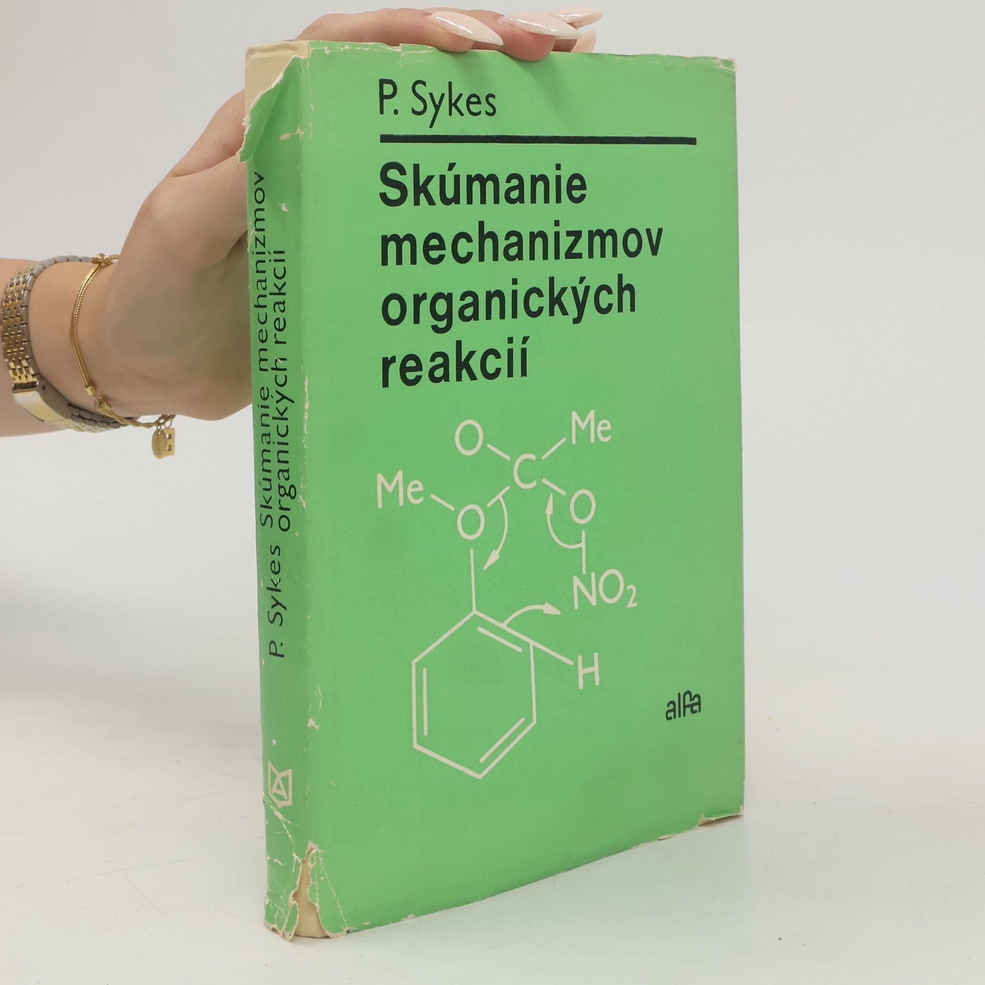 Peter Sykes Skúmanie mechanizmov organických reakcií