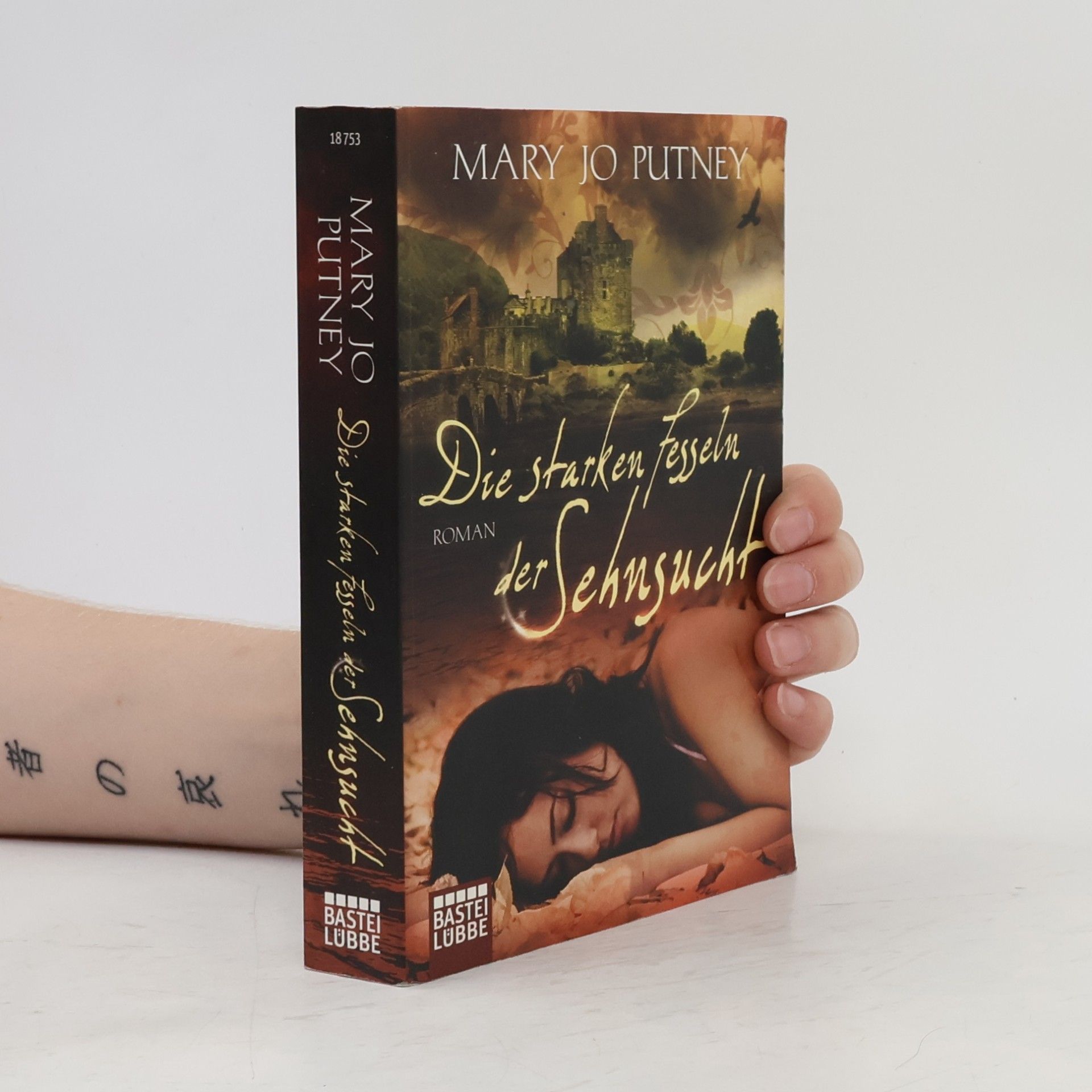Mary Jo Putney Die starken Fesseln der Sehnsucht