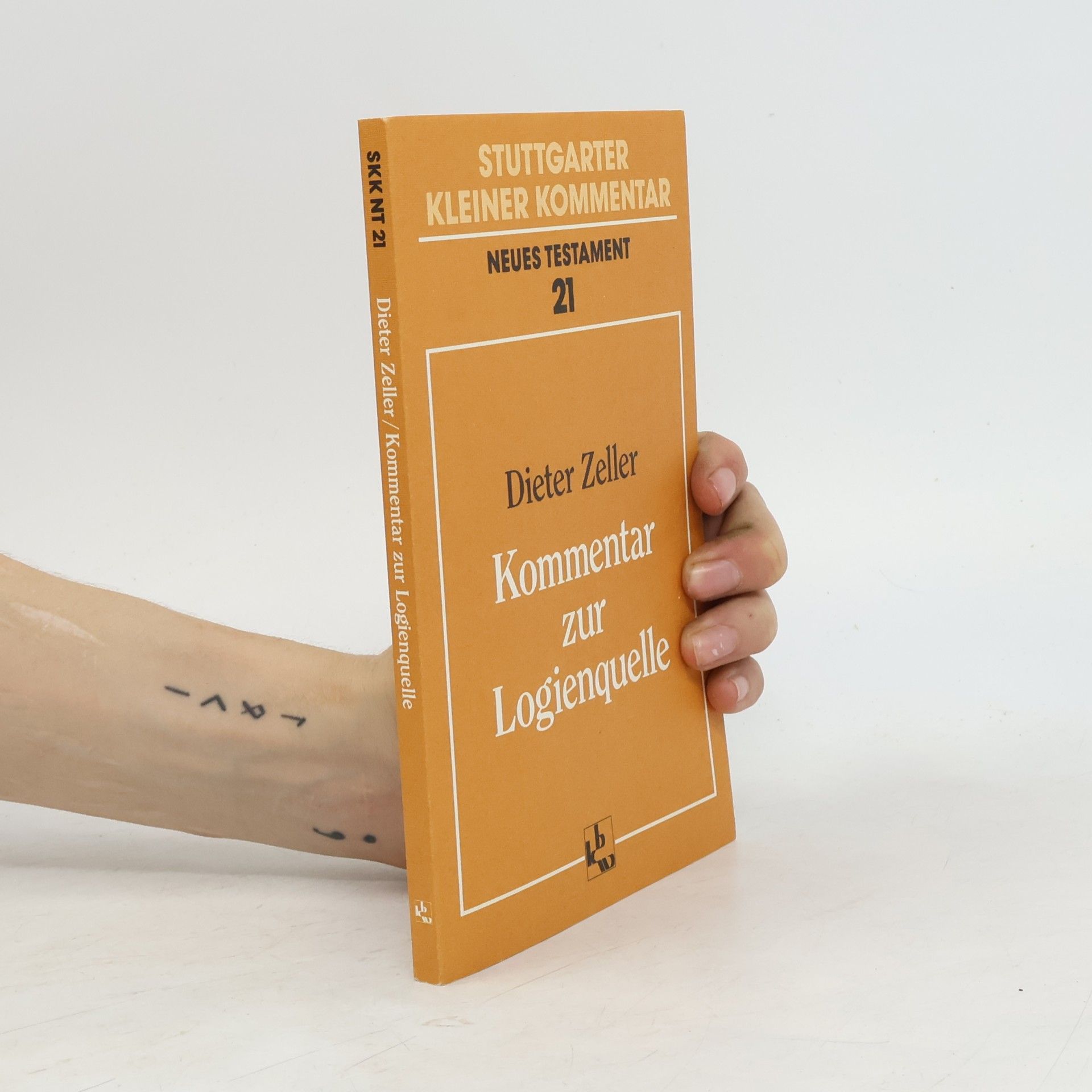 Dieter Zeller Stuttgarter kleiner Kommentar Neues Testament - 21: Kommentar zur Logienquelle