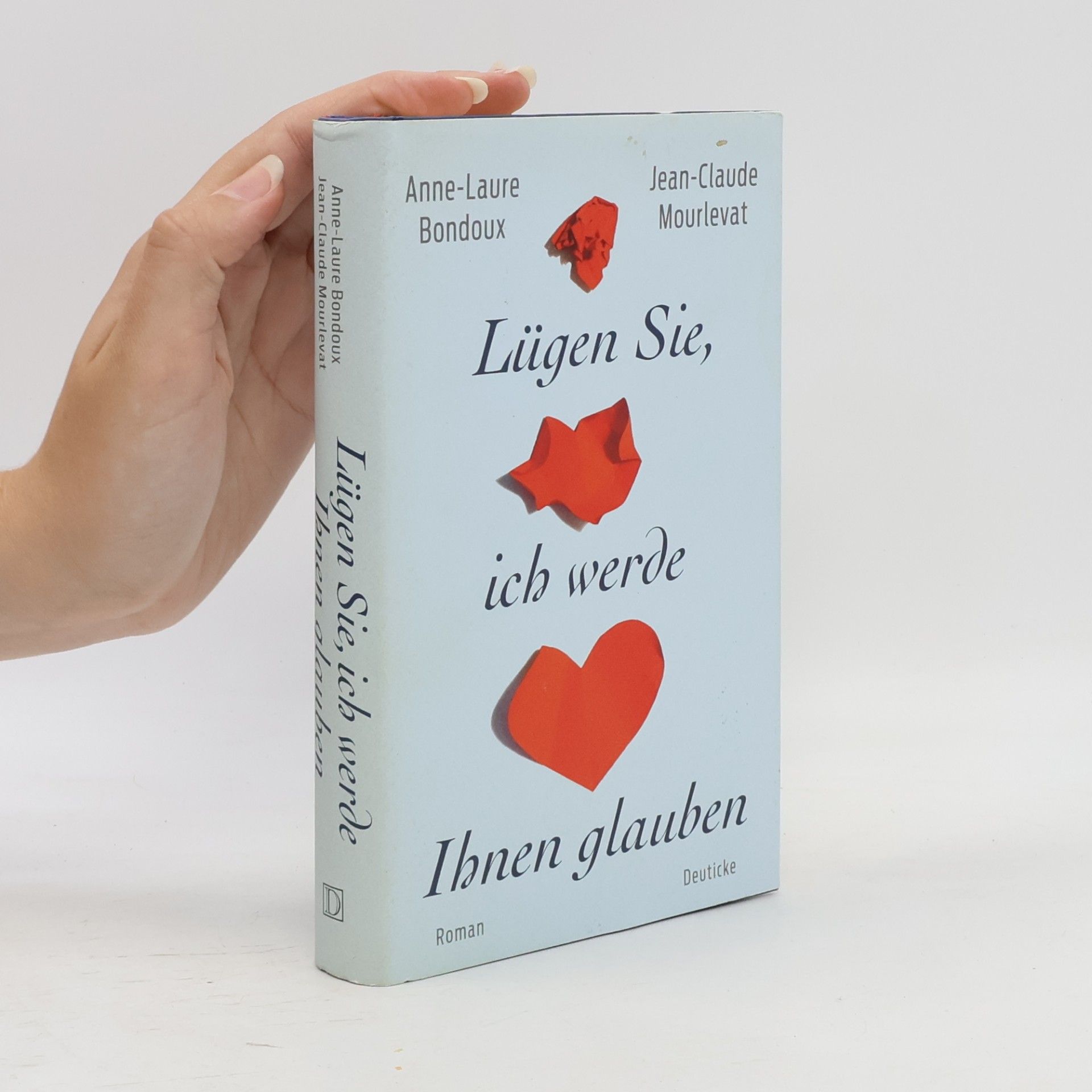 Anne-Laure Bondoux Lügen Sie, ich werde Ihnen glauben