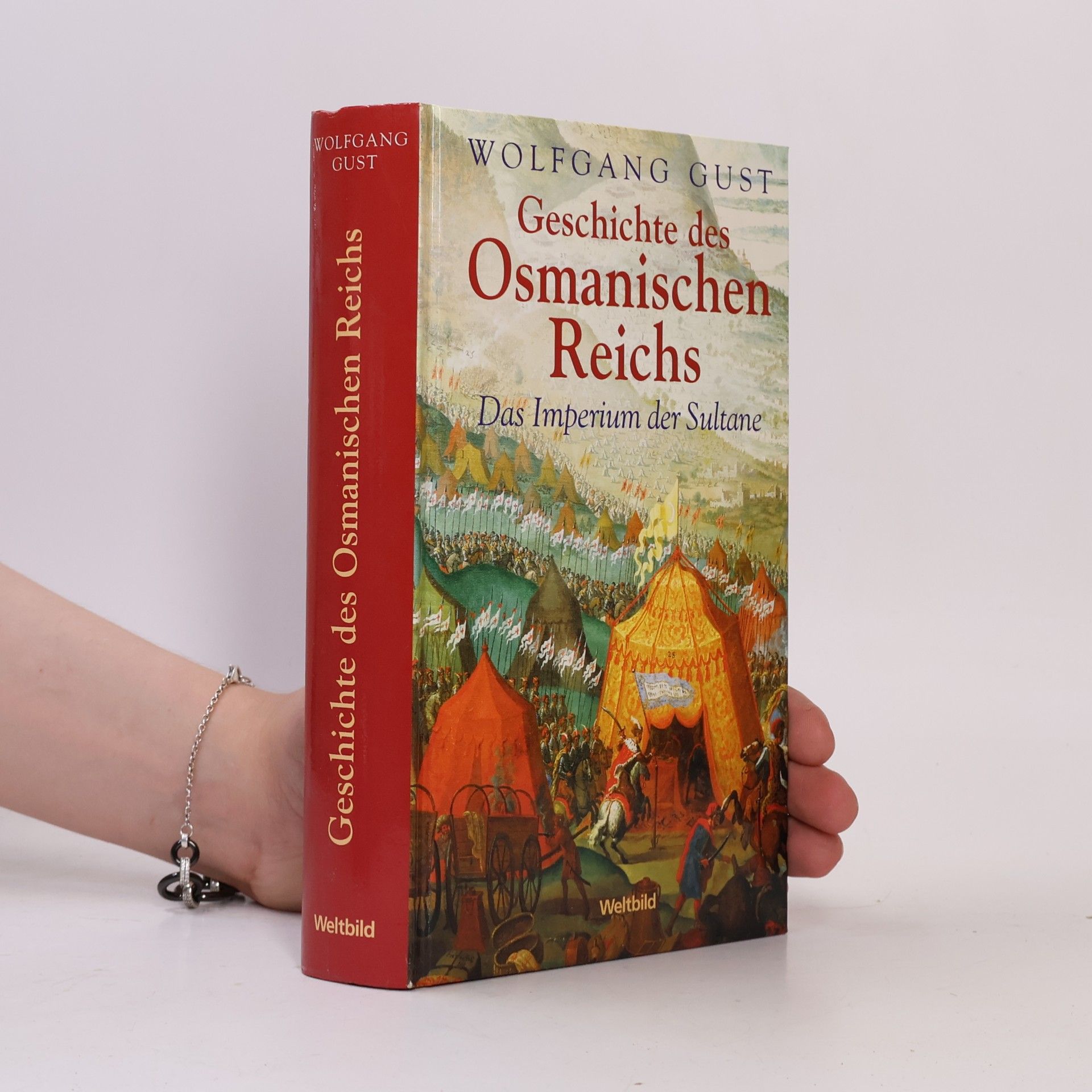 Wolfgang Gust Geschichte des Osmanischen Reichs