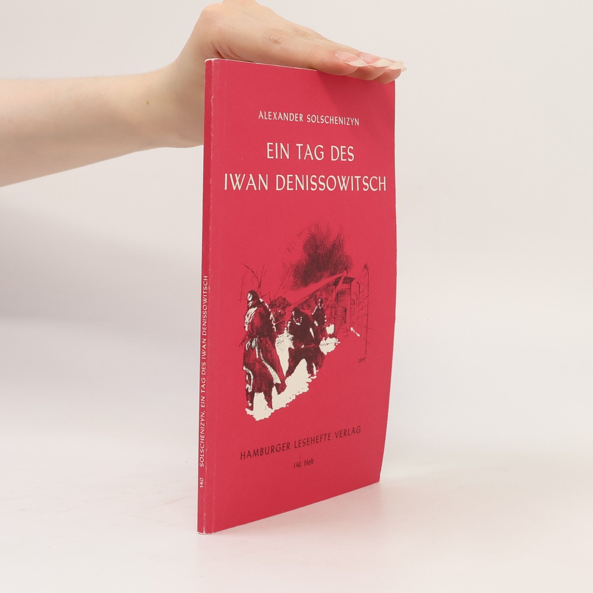 Aleksandr Solzhenitsyn Ein Tag des Iwan Denissowitsch