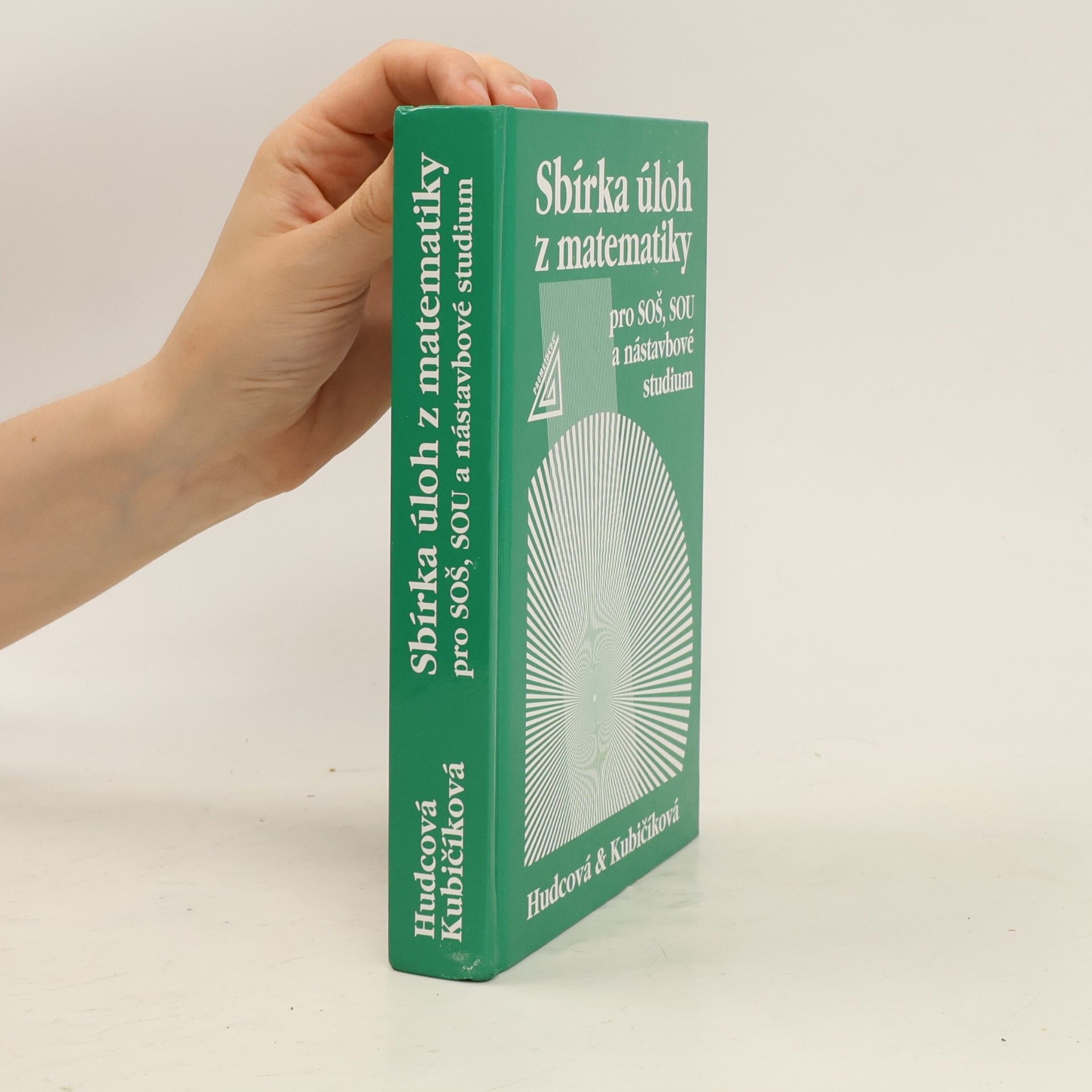 Sbírka úloh z matematiky pro SOŠ, SOU a nástavbové studium