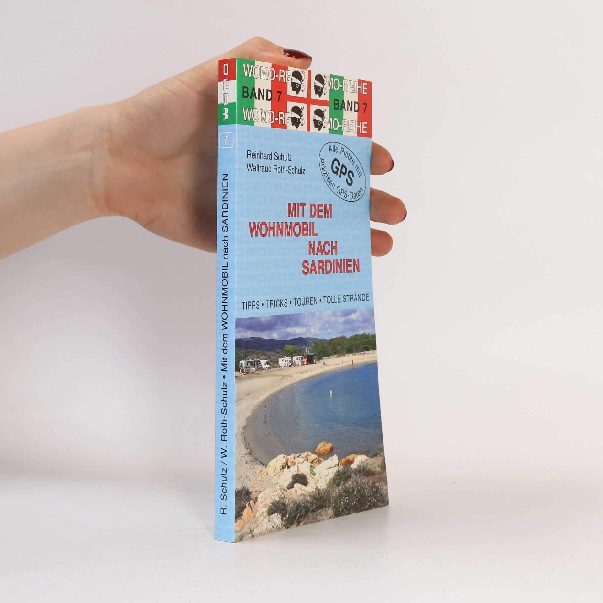 Waltraud Roth-Schulz Mit dem Wohnmobil nach Sardinien