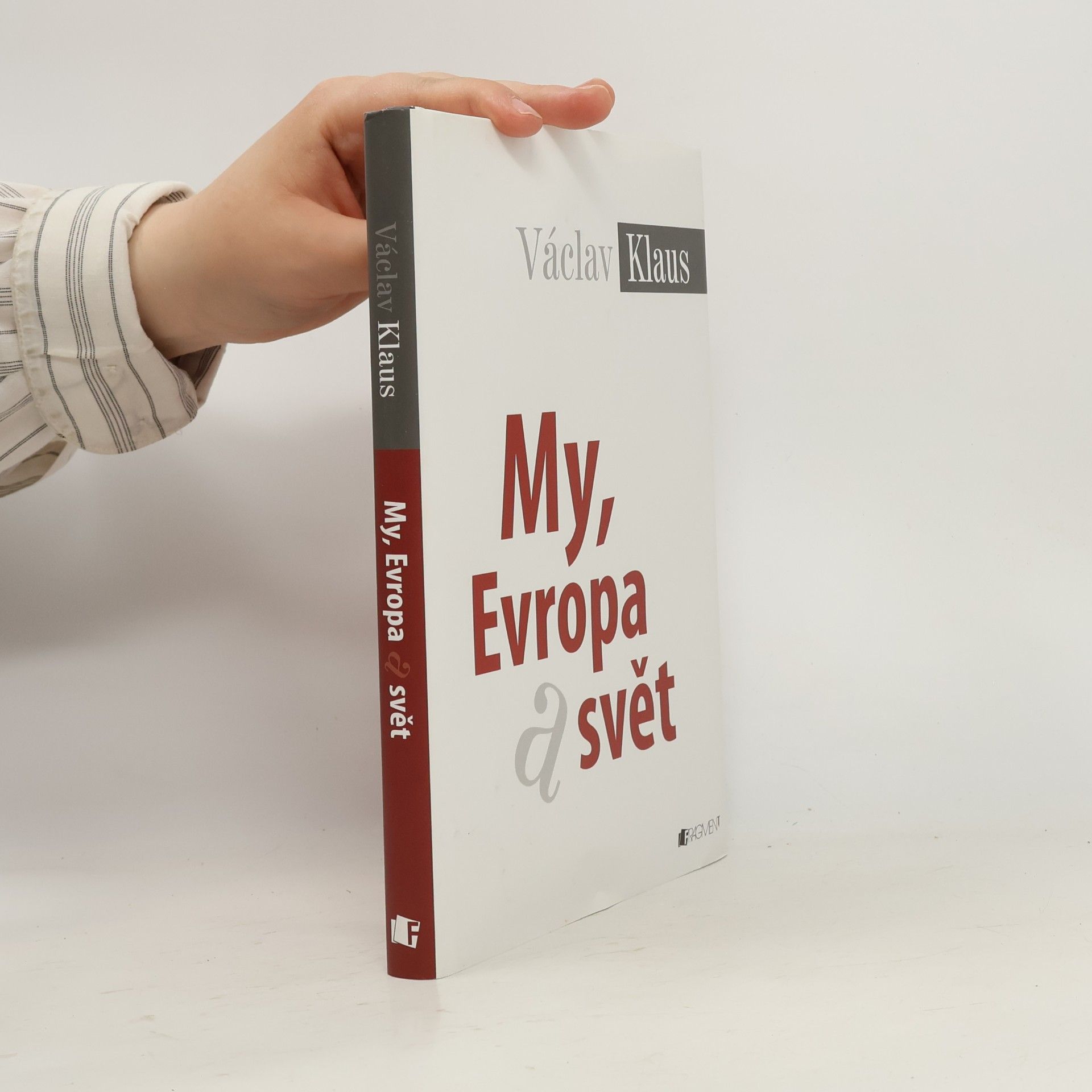 Václav Klaus My, Evropa a svět