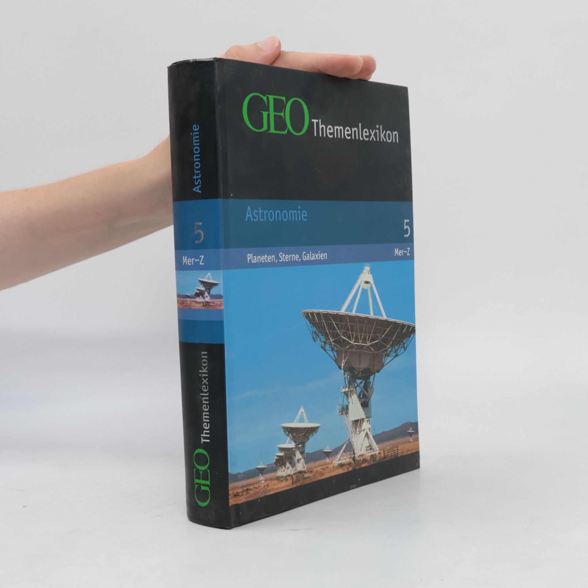 Peter Matthias Gaede GEO-Themenlexikon 5. Astronomie