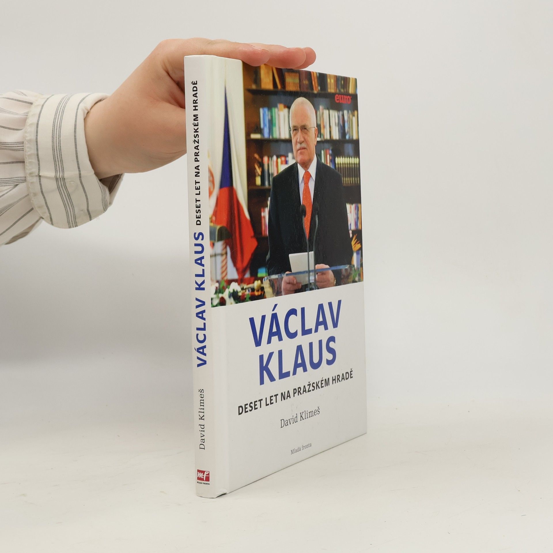 David Klimeš Václav Klaus: Deset let na Pražském hradě