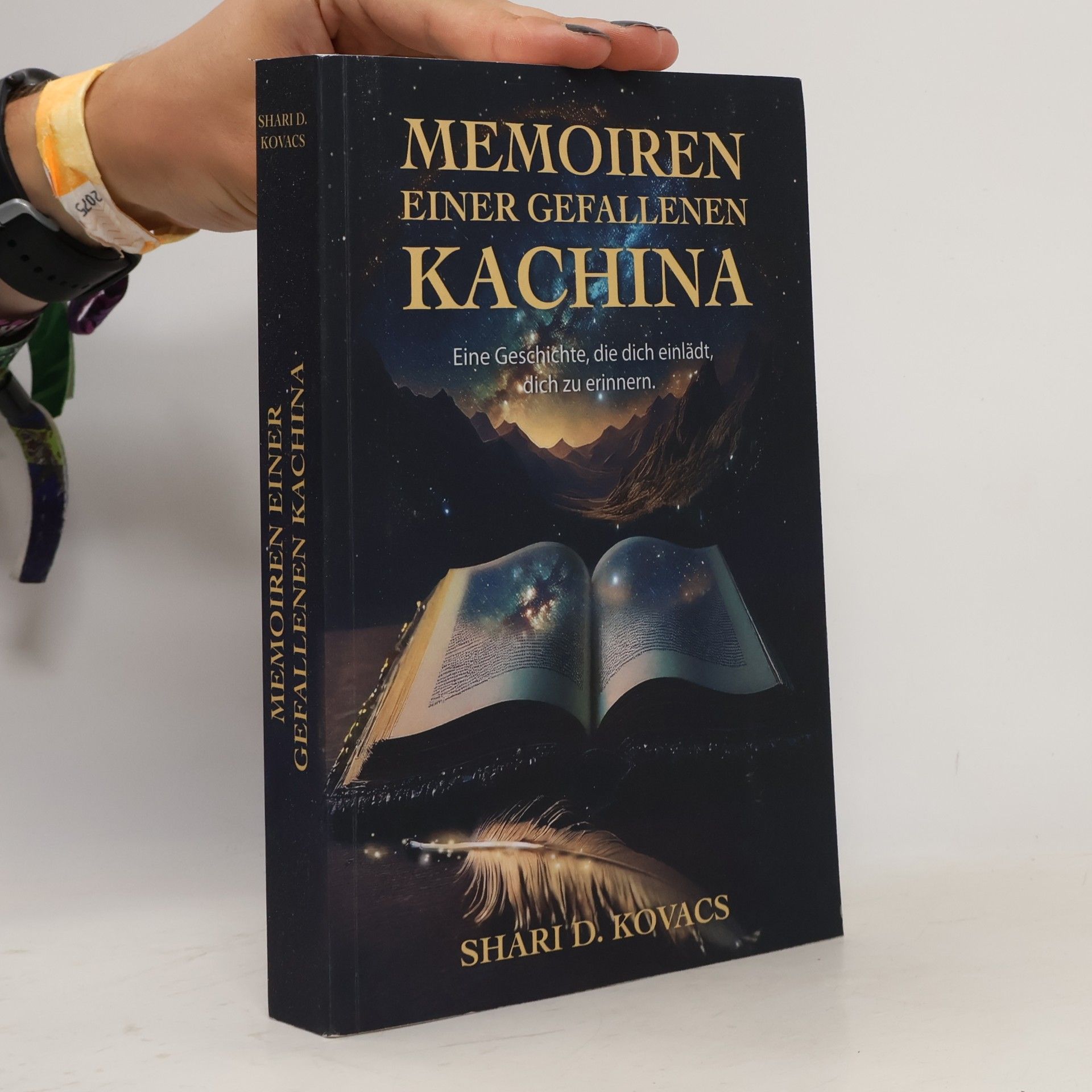 Shari D. Kovacs Memoiren einer gefallenen Kachina: Eine Geschichte, die dich einlädt, dich zu erinnern.