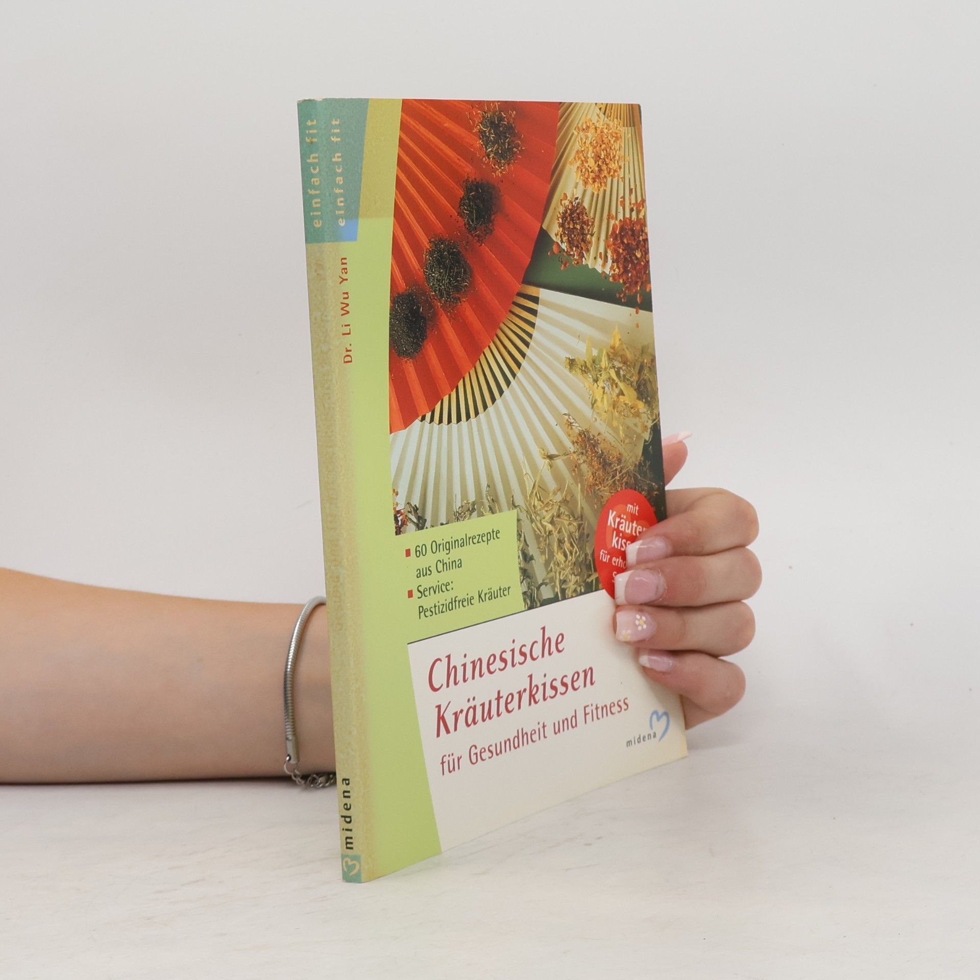 Dr. Li Wu Yan Gesund und fit mit chinesischen Kräuterkissen
