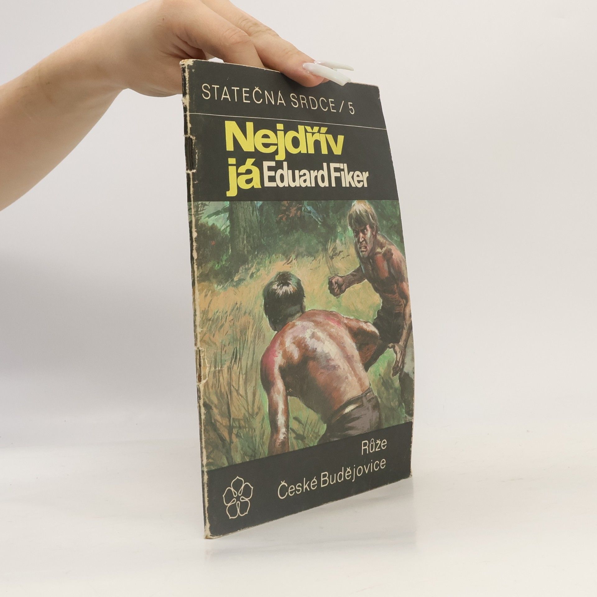 Eduard Fiker Statečná srdce 5. Nejdřív já