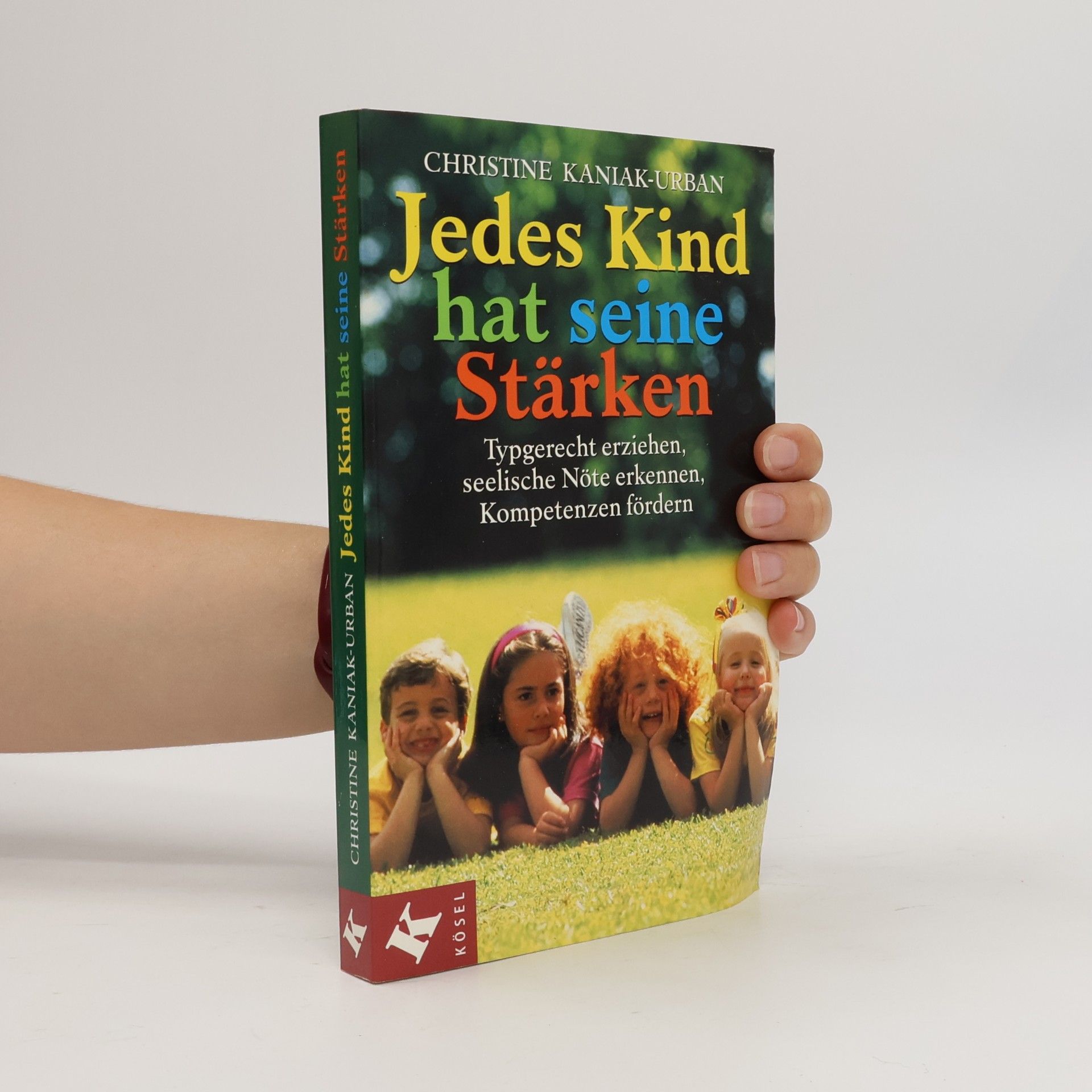 Christine Kaniak Urban Jedes Kind hat seine Stärken