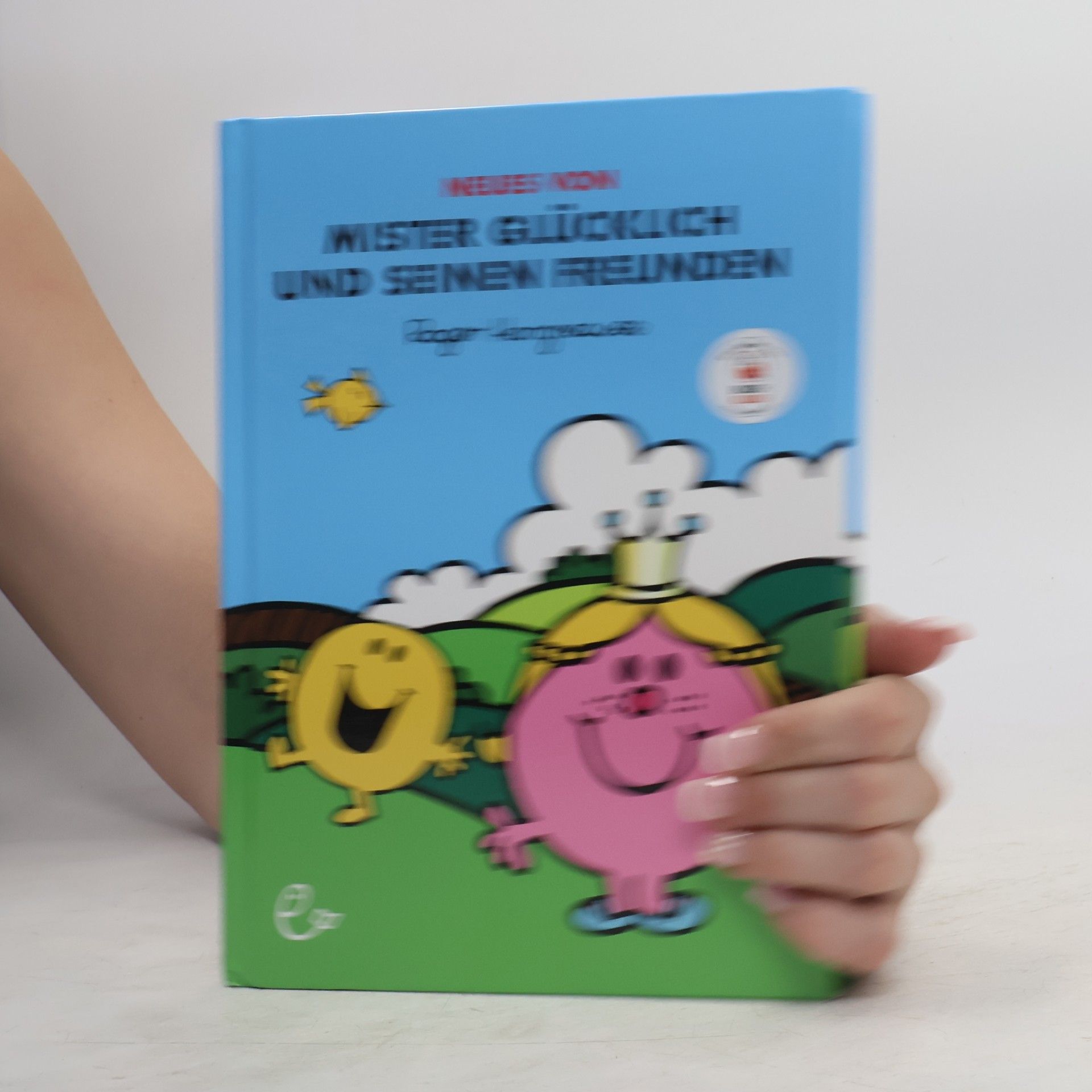 Roger Hargreaves Neues von Mister Glücklich und seinen Freunden