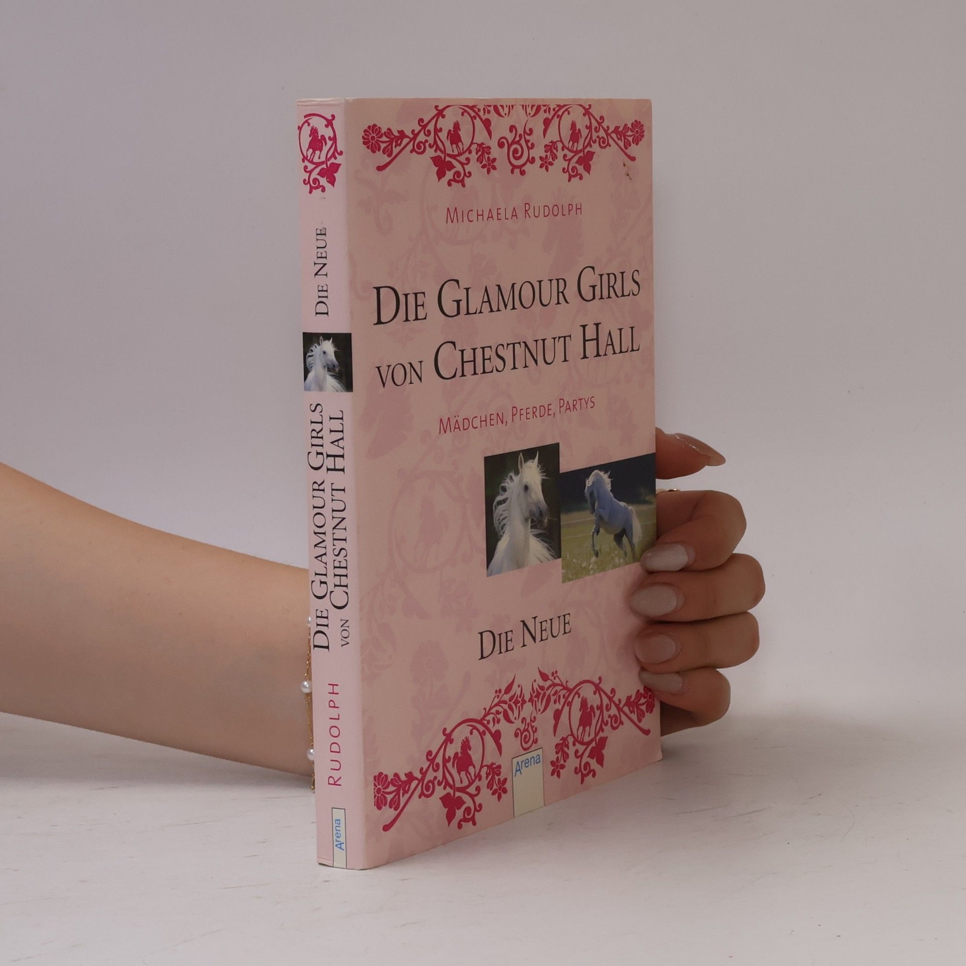 Michaela Rudolph Die Glamour Girls von Chestnut Hall - Die Neue. Mädchen, Pferde, Partys