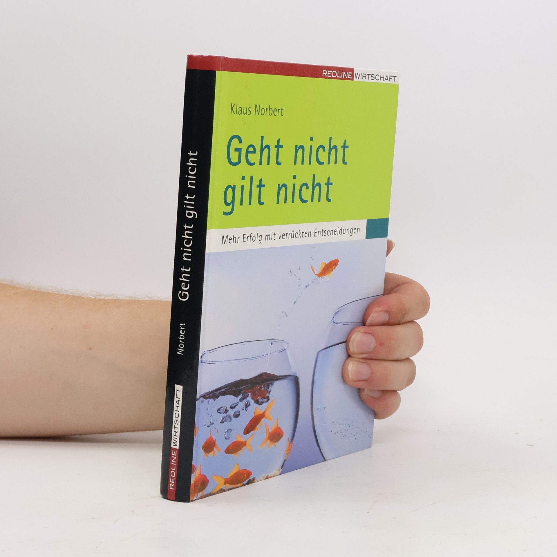 Klaus Norbert Geht nicht gilt nicht