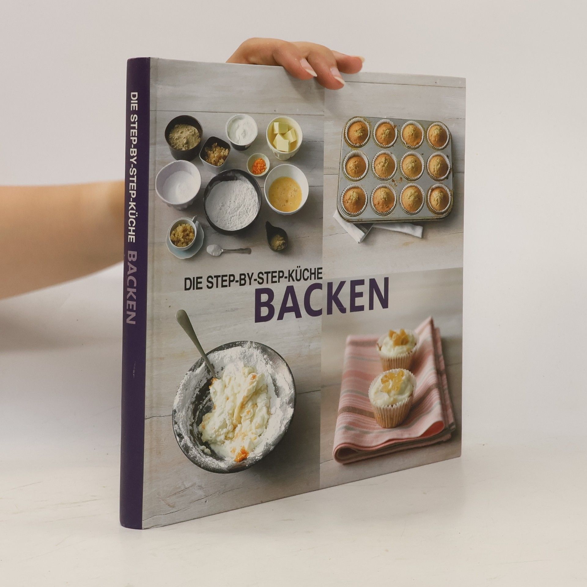 Autorenkollektiv Die step by step küche. Backen