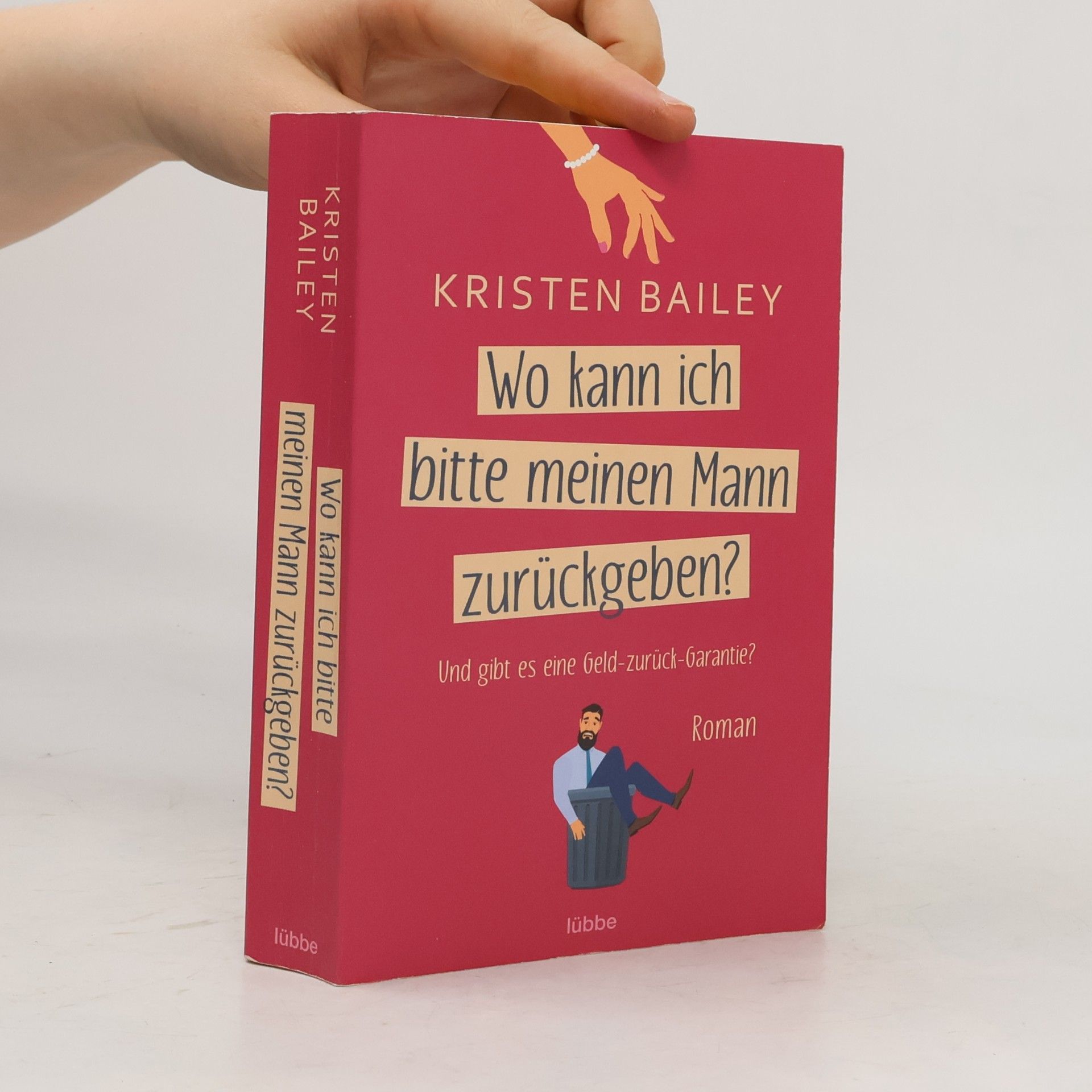 Kristen Bailey Wo kann ich bitte meinen Mann zurückgeben?