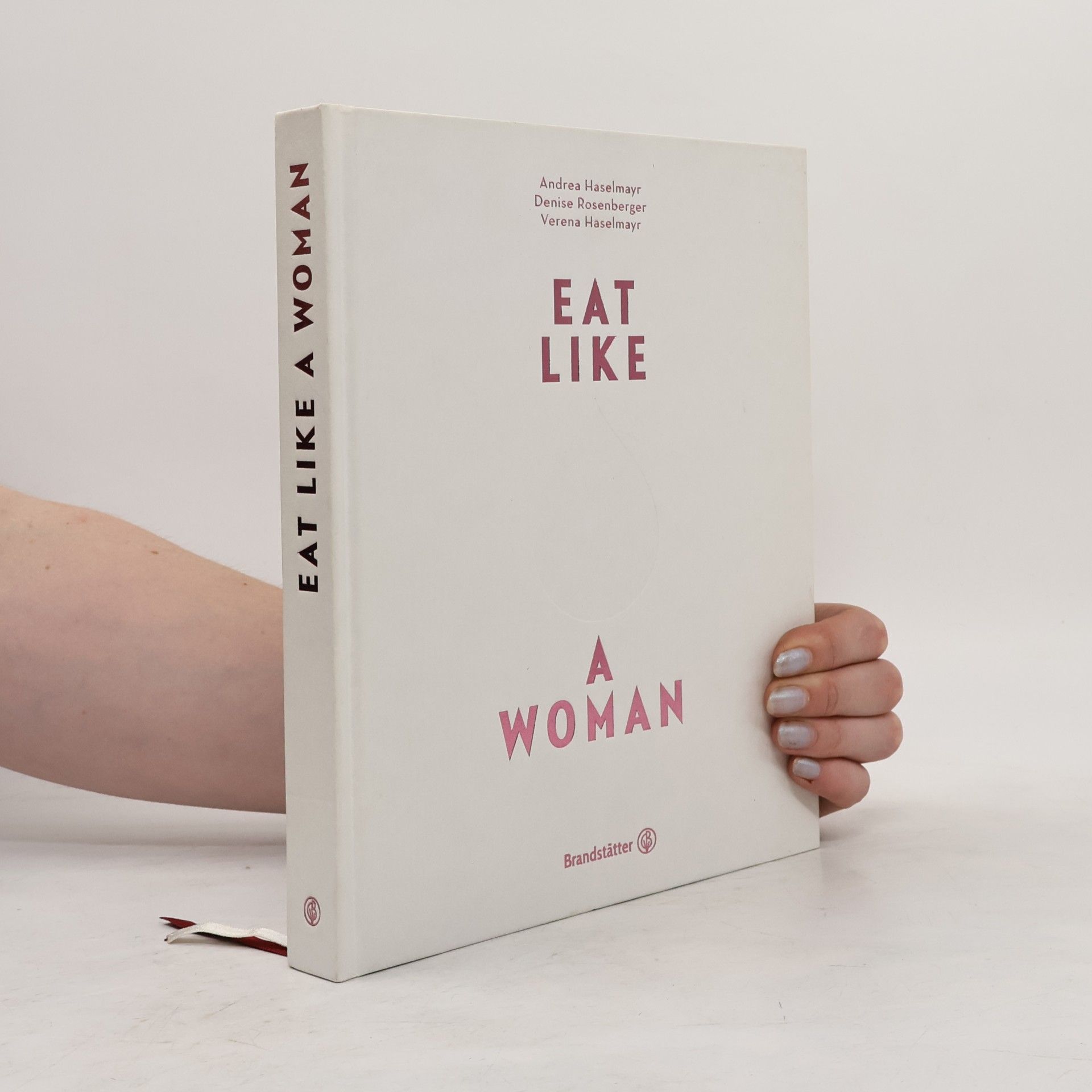 Andrea Haselmayr Eat like a woman