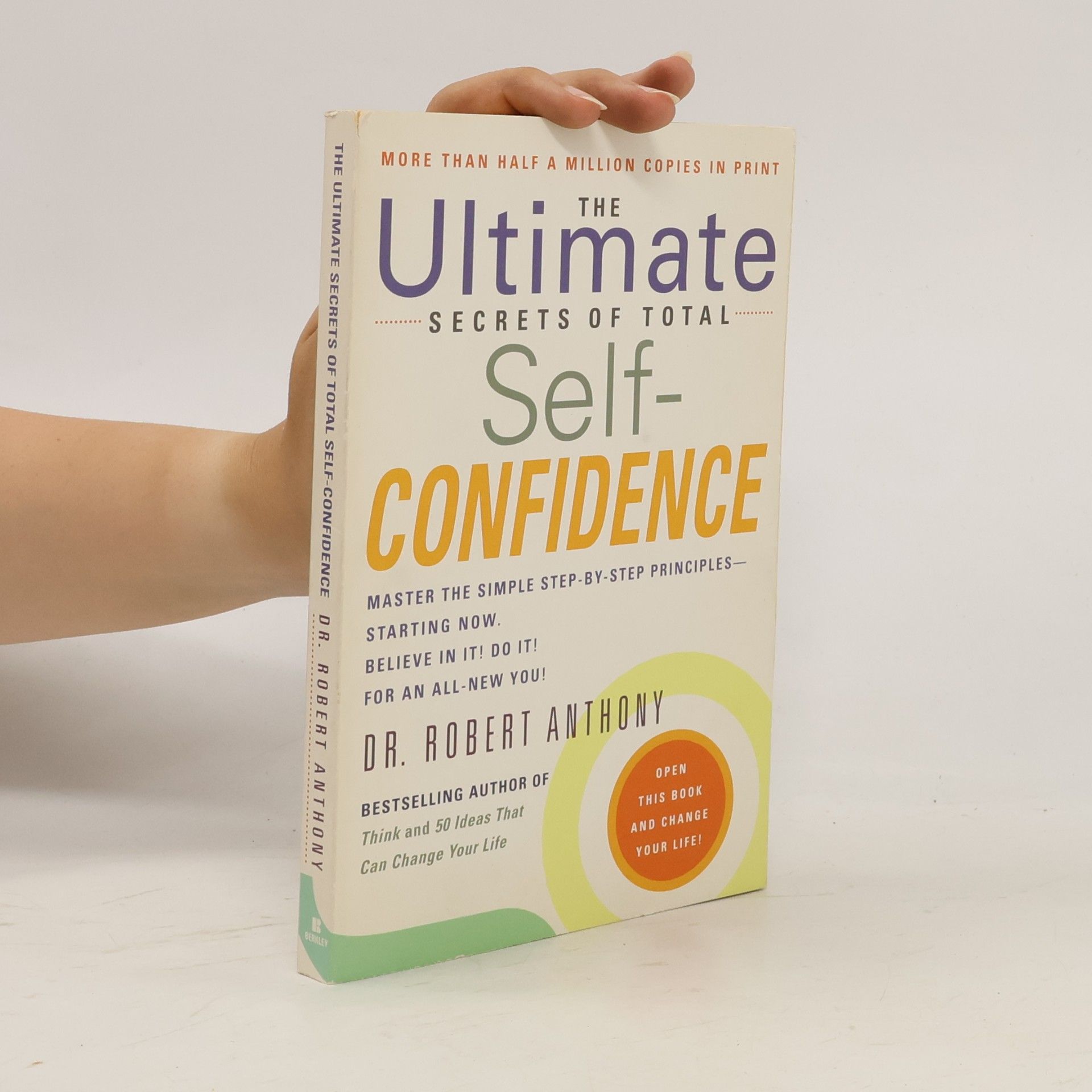 Dr. Robert Anthony The Ultimate Secrets of Total Self-Confidence