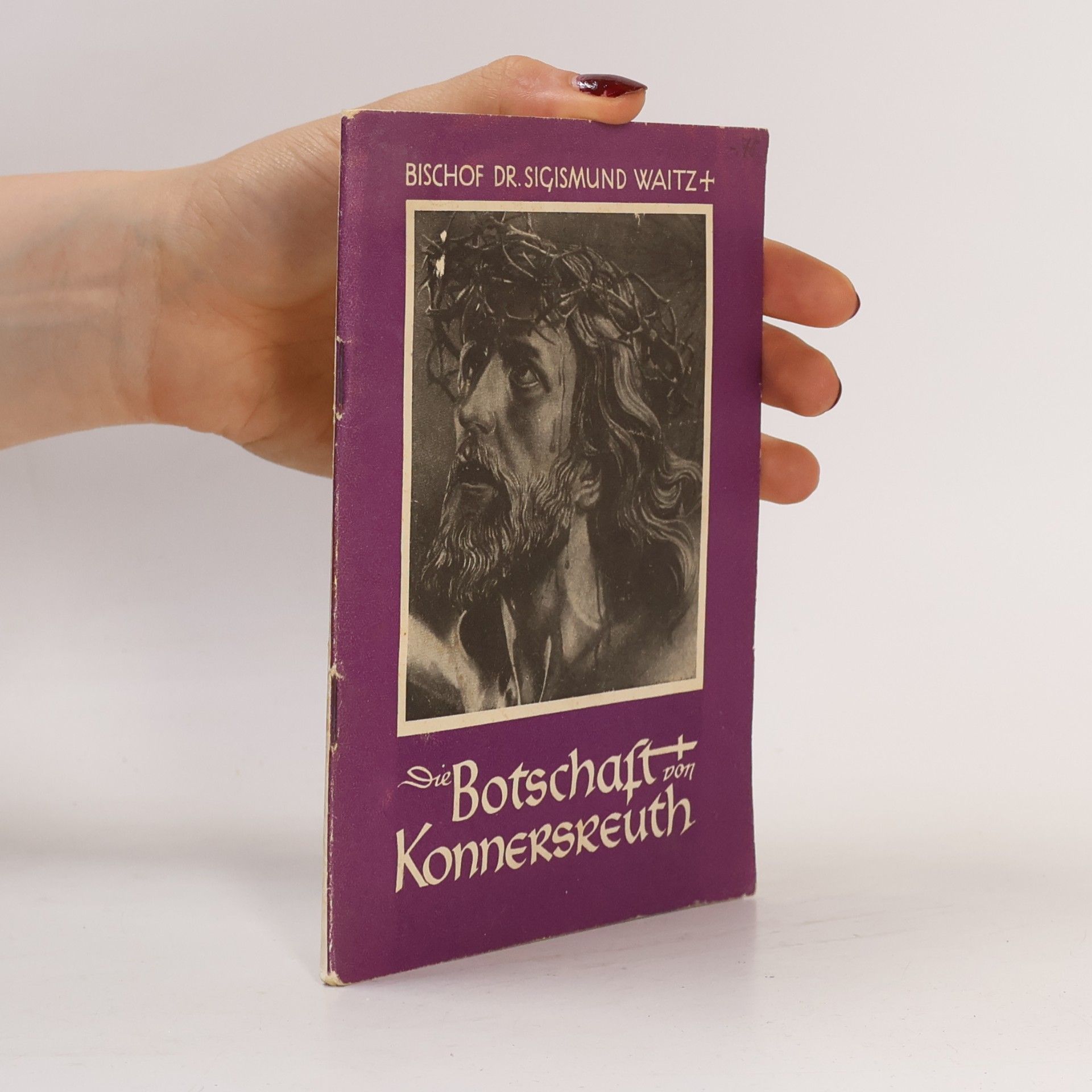 Die Botschaft von Konnersreuth
