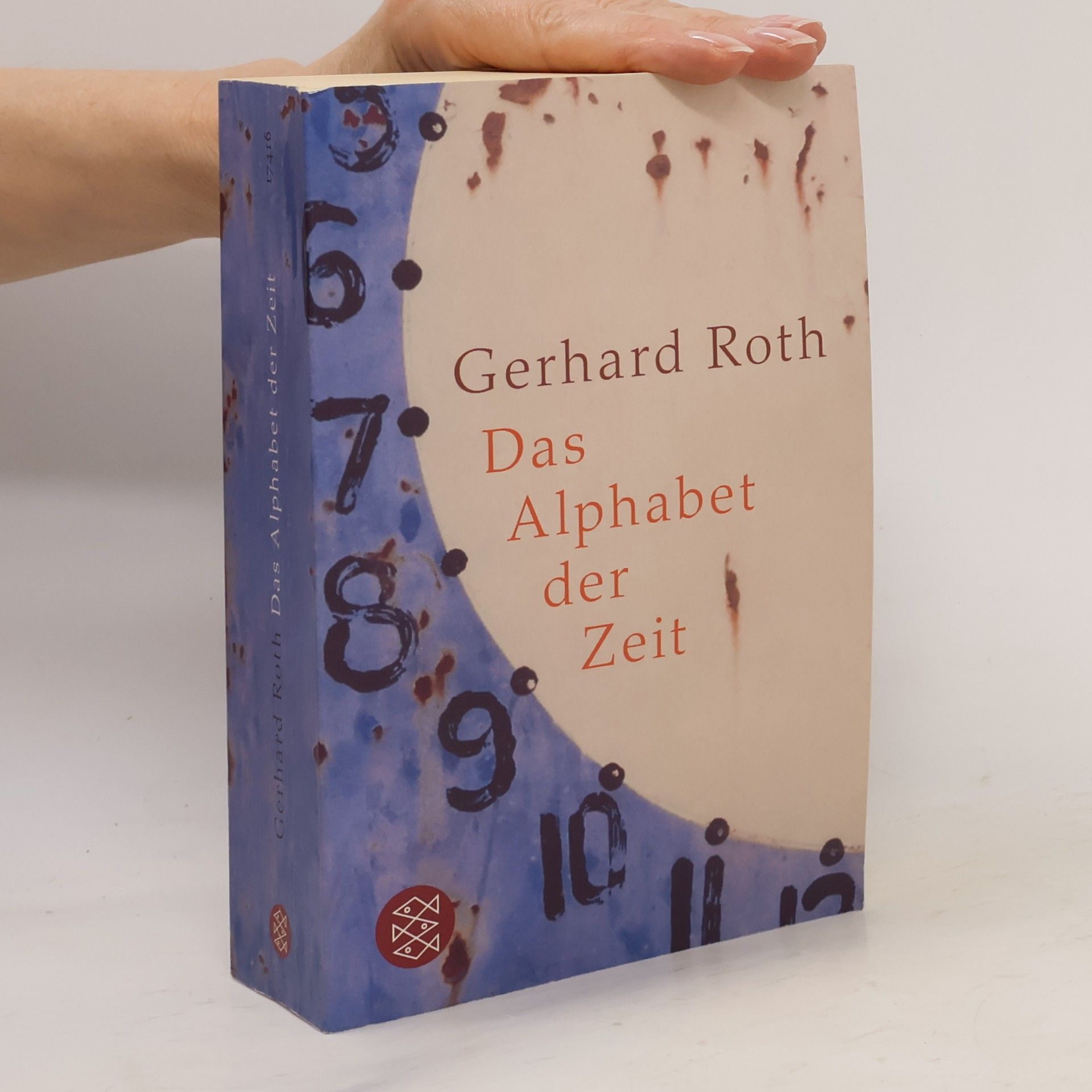 Gerhard Roth Das Alphabet der Zeit