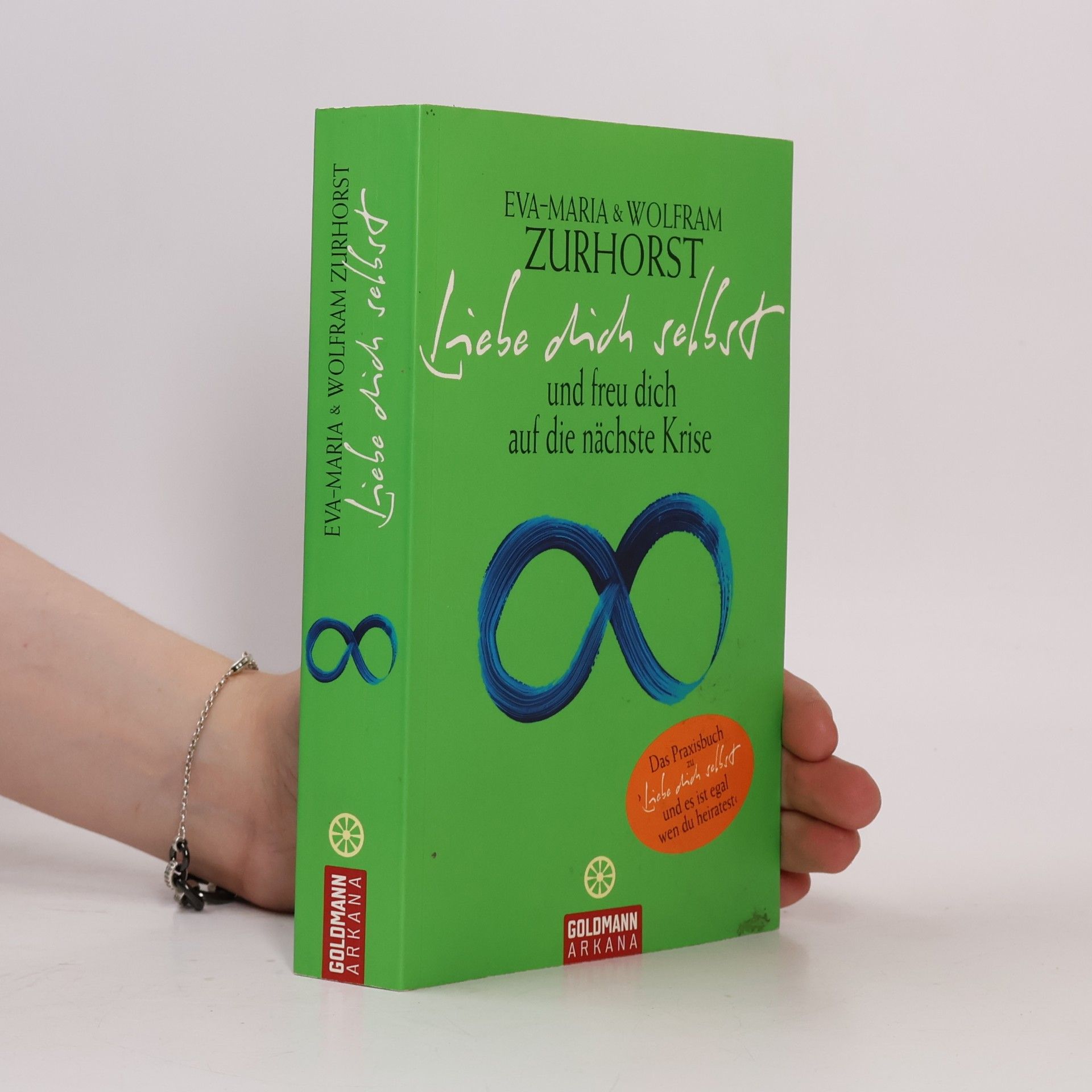 Eva-Maria Zurhorst Liebe dich selbst und freu dich auf die nächste Krise