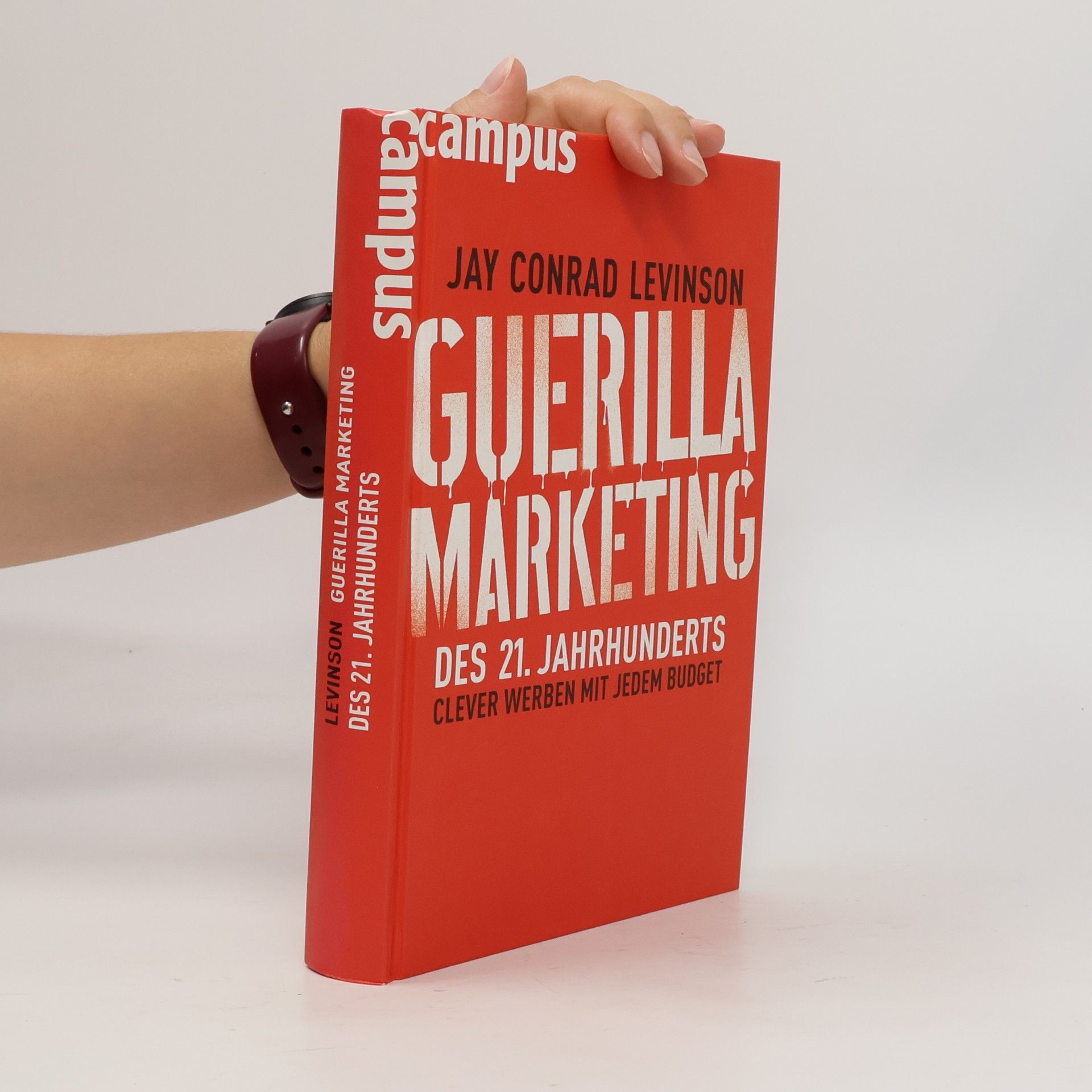 Jay Conrad Levinson Guerilla-Marketing des 21. Jahrhunderts