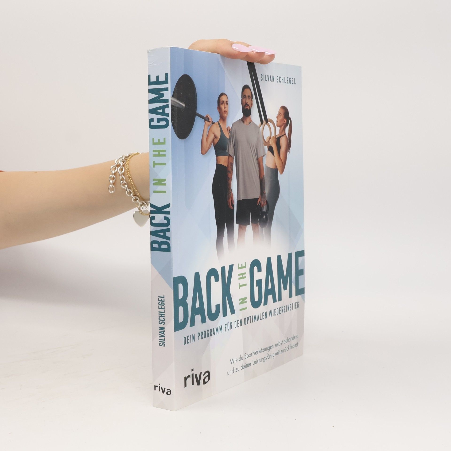 Silvan Schlegel Back in the game - dein Programm für den optimalen Wiedereinstieg
