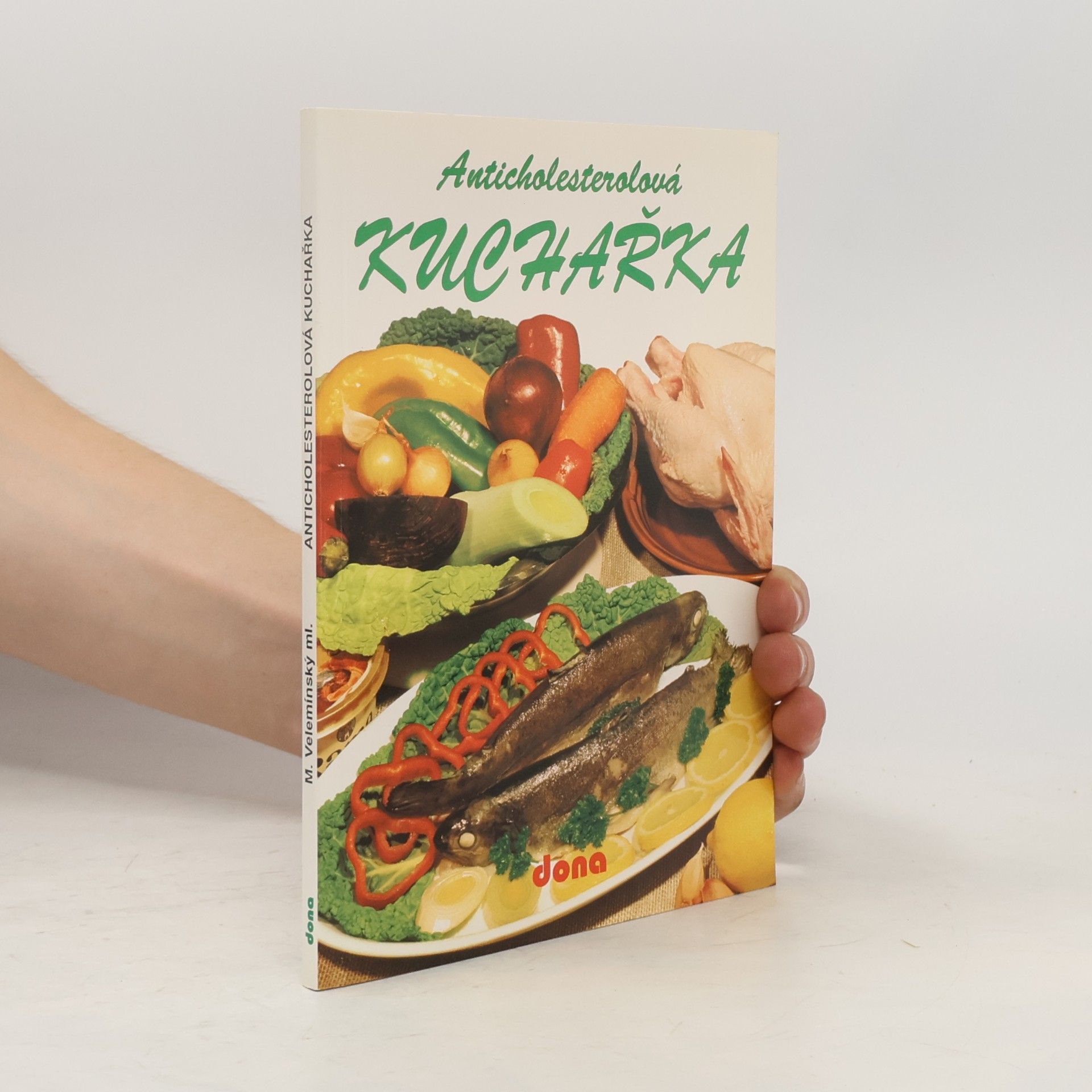 Miloš Velemínský Anticholesterolová kuchařka