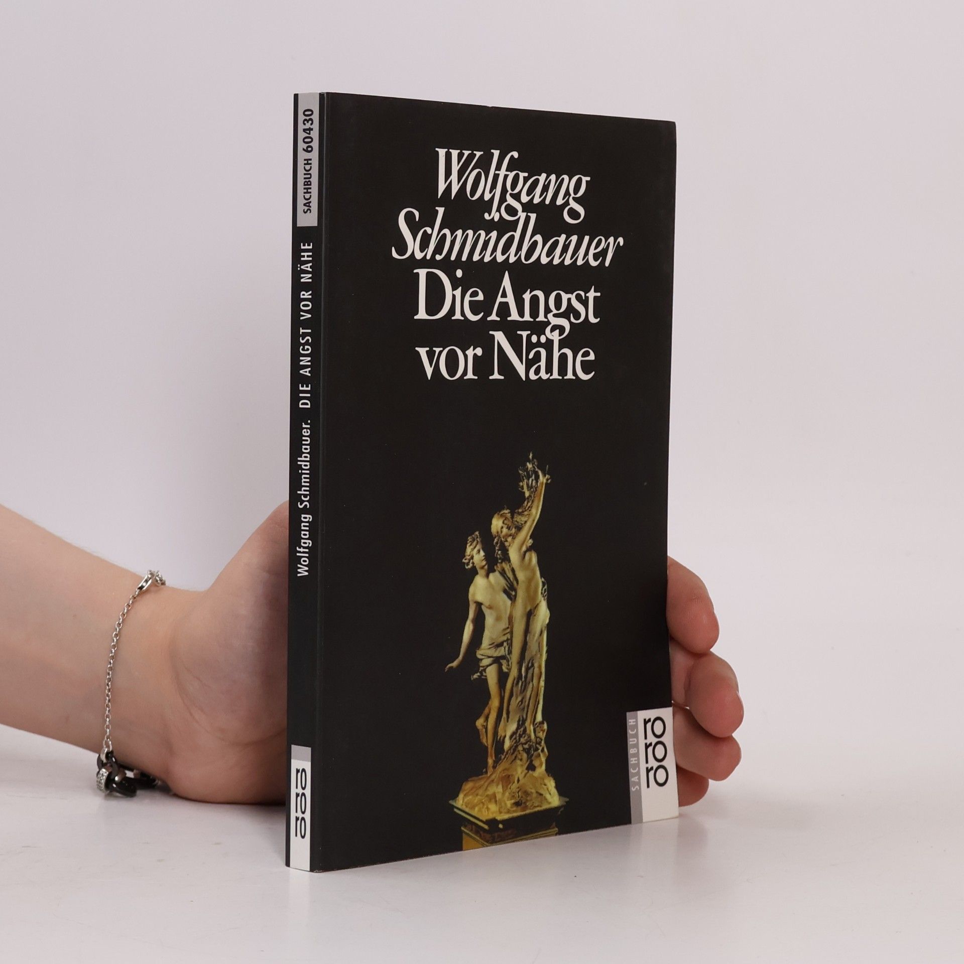 Wolfgang Schmidbauer Die Angst vor Nähe