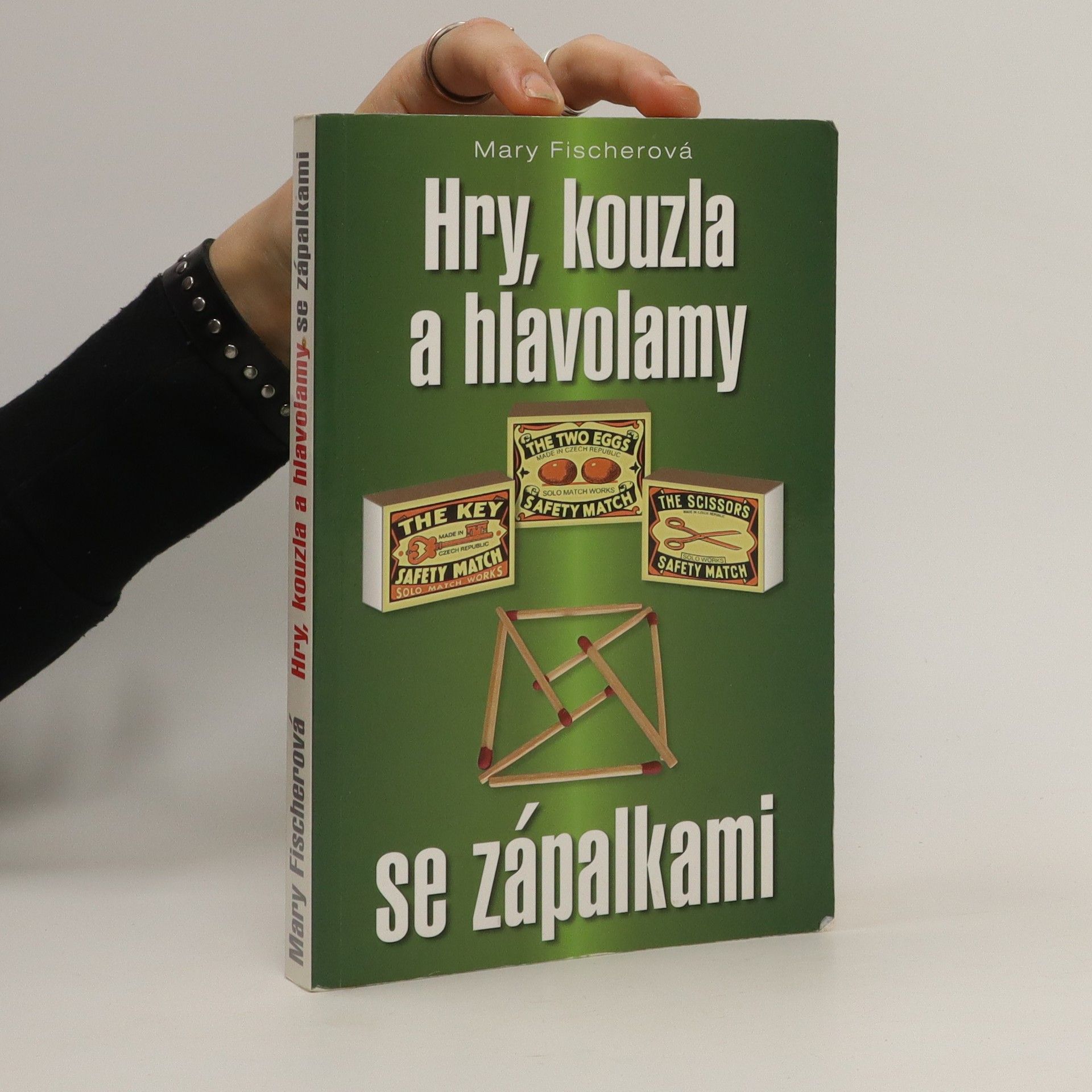 Marie Formáčková Hry, kouzla a hlavolamy se zápalkami