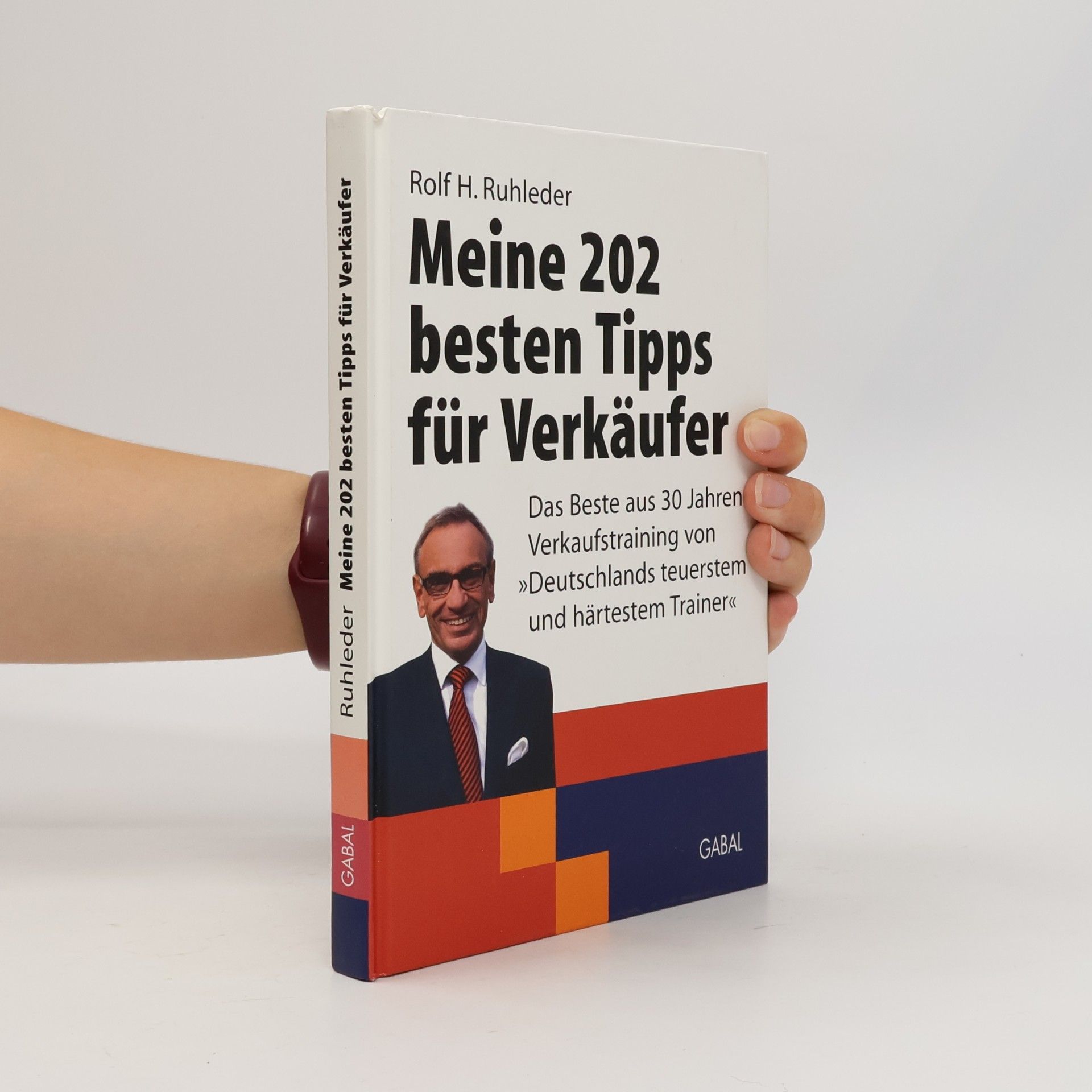 Rolf H. Ruhleder Meine 202 besten Tipps für Verkäufer