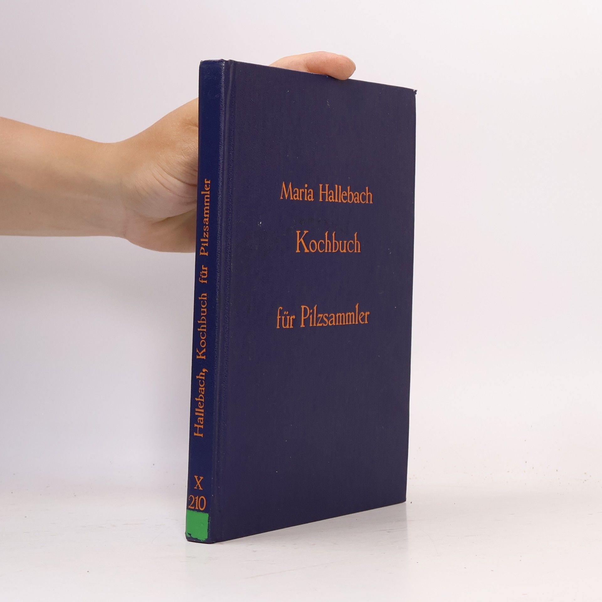 Maria Hallebach Kochbuch für Pilzsammler
