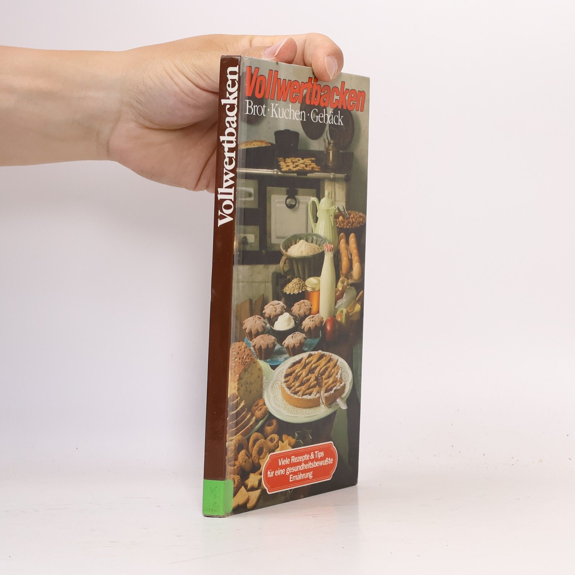 AA.VV. Vollwertbacken. Brot-Kuchen-Gebäck