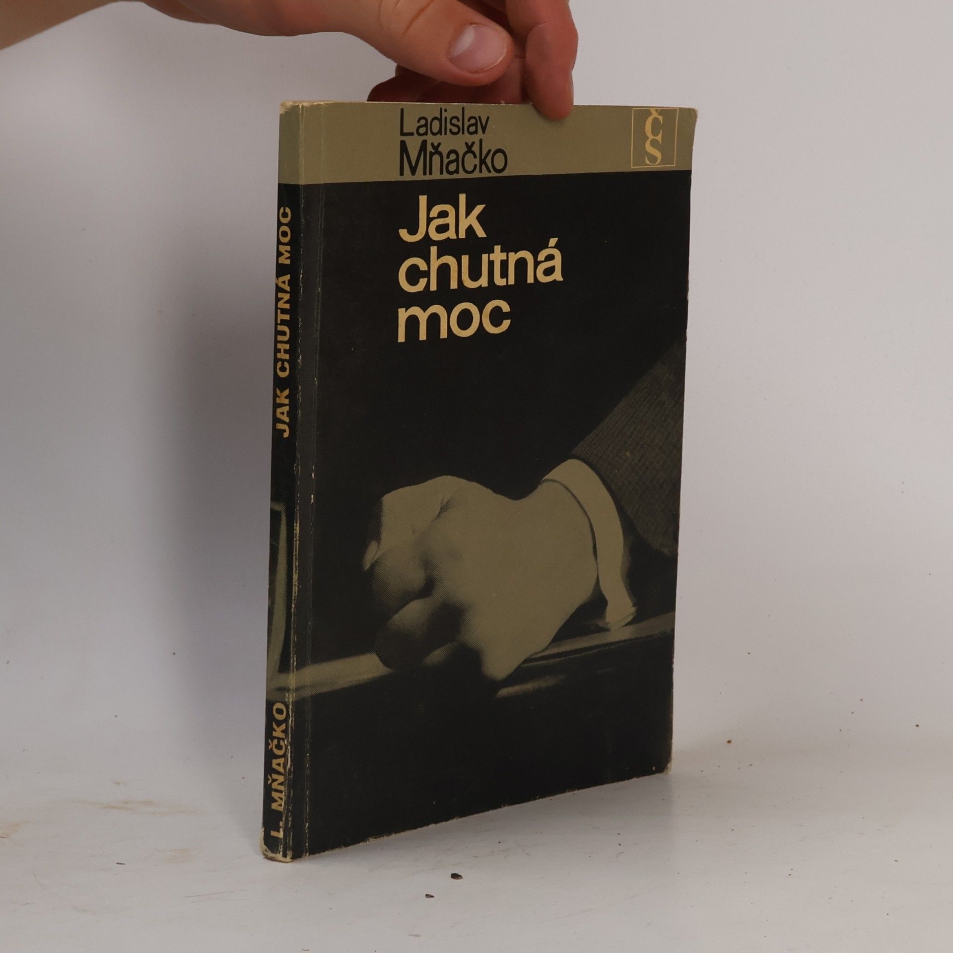 Ladislav Mňačko Jak chutná moc